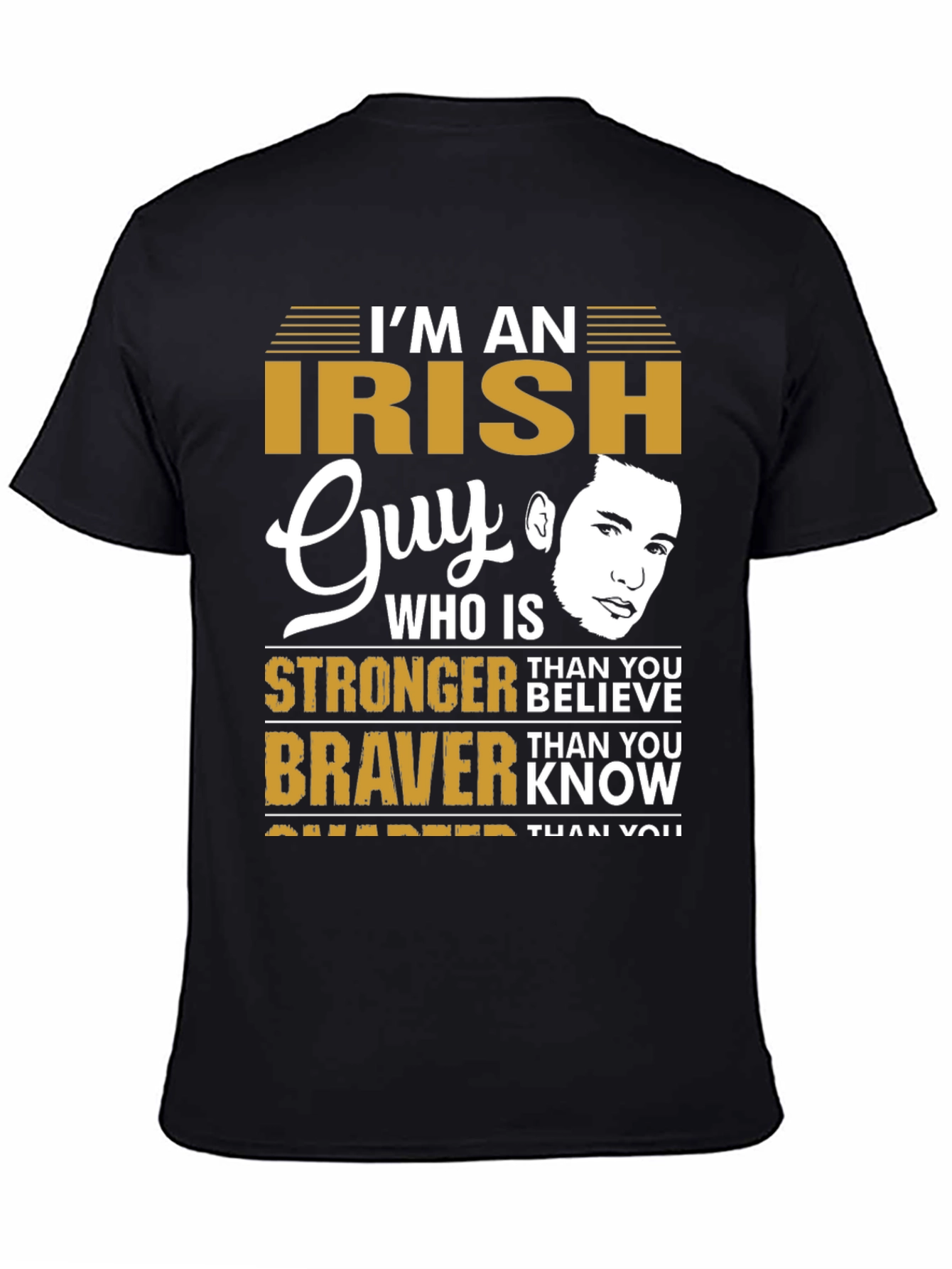 Im An Irish Guy T-Shirt