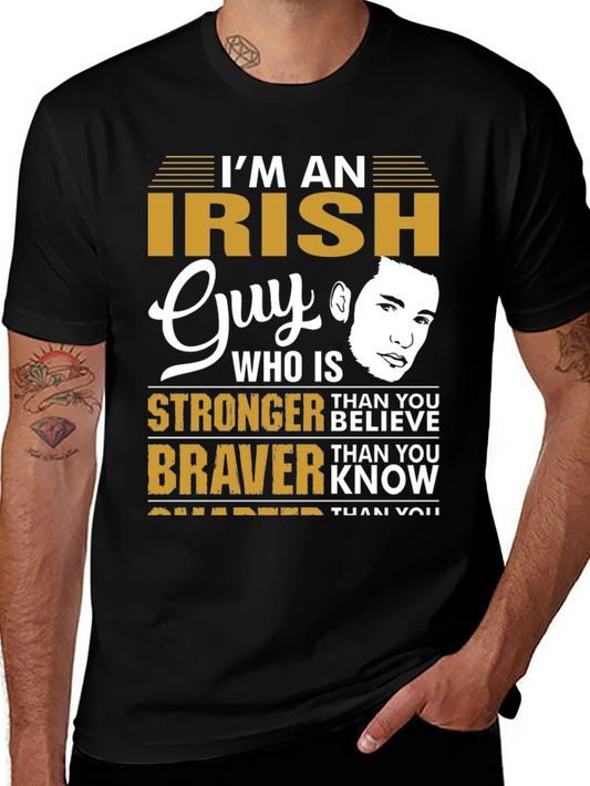 Im An Irish Guy T-Shirt