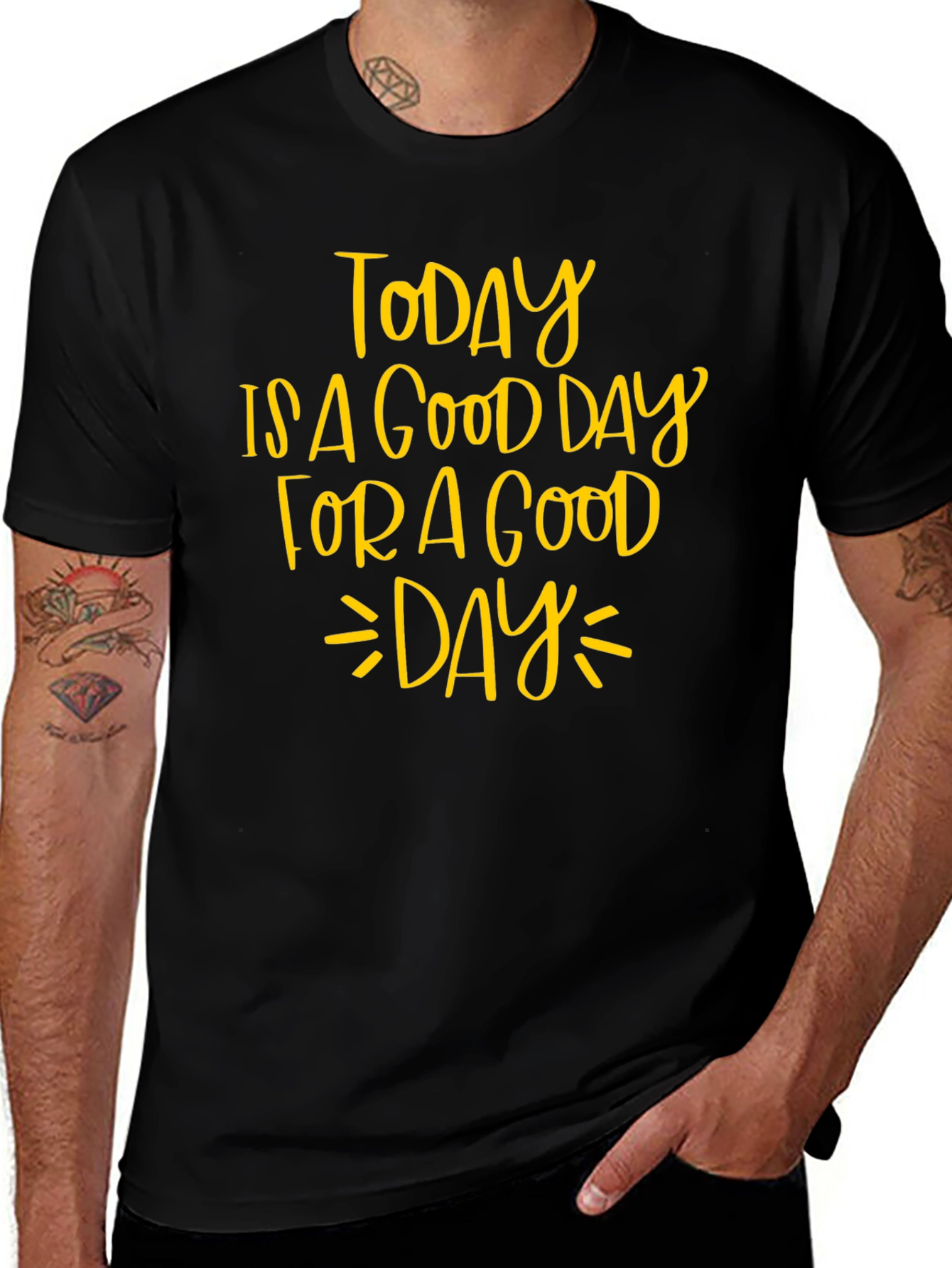 Today is a Good Day T-Shirt