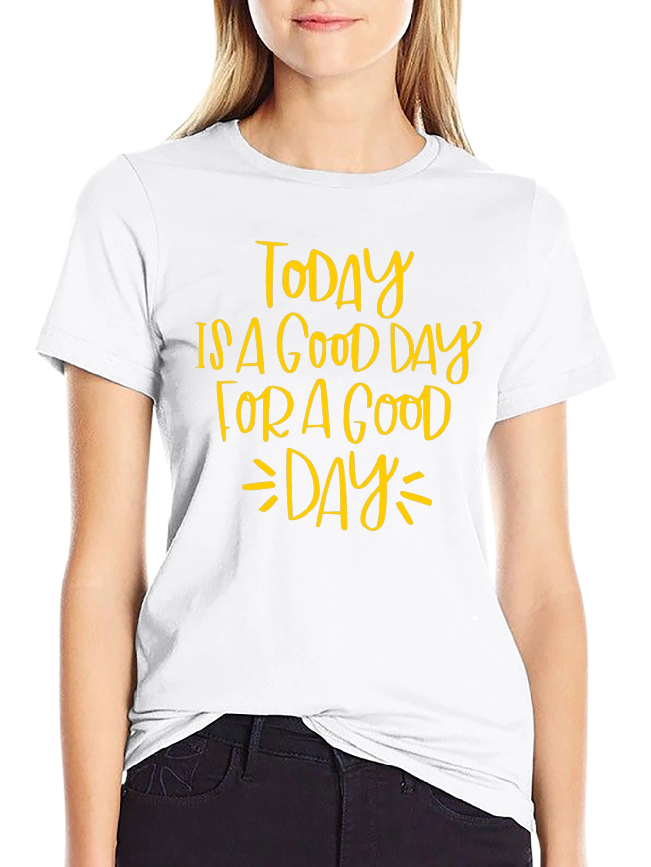 Today is a Good Day T-Shirt