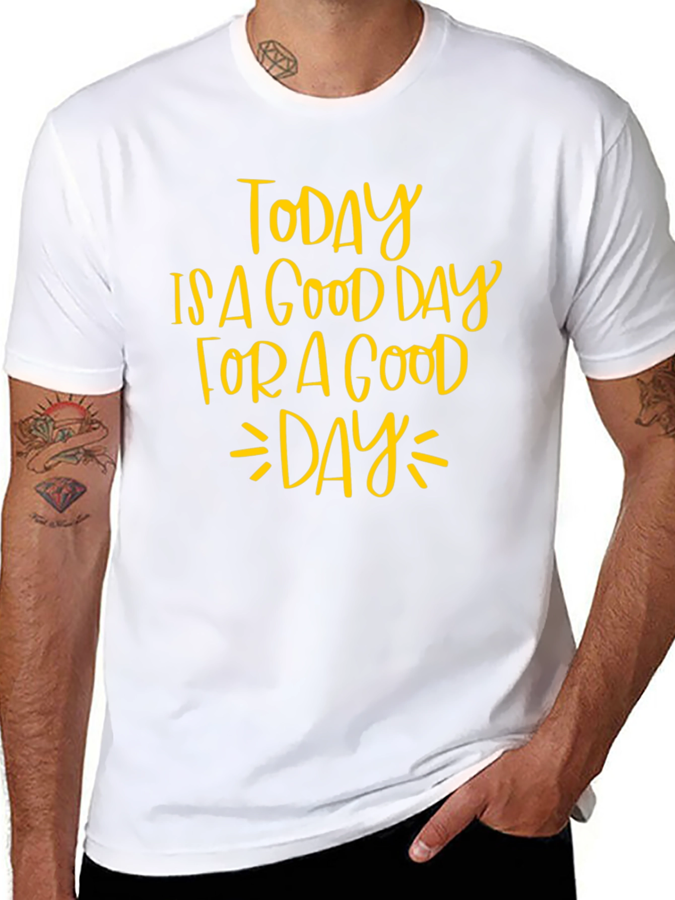 Today is a Good Day T-Shirt
