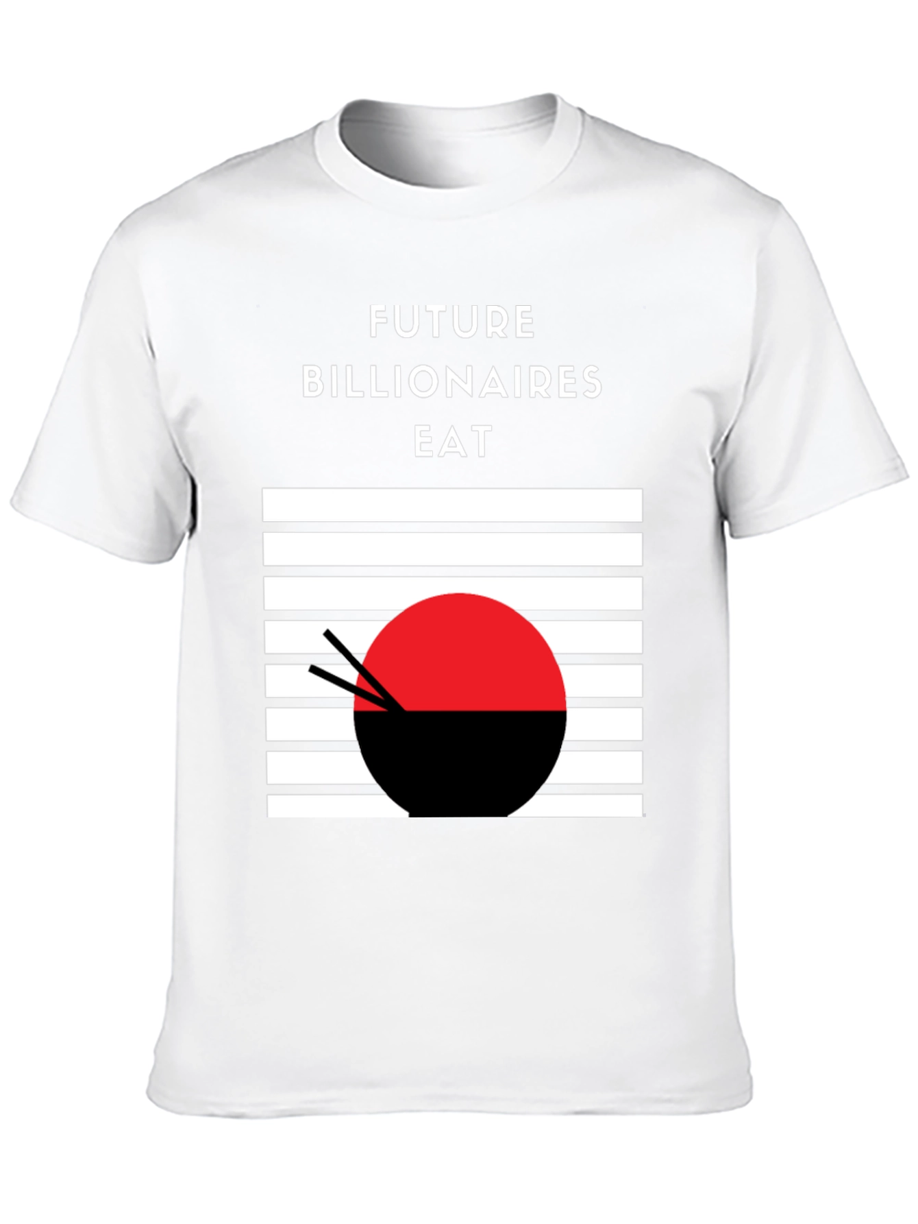 Future Billionaires Eat T-Shirt - Black Graphic Tee