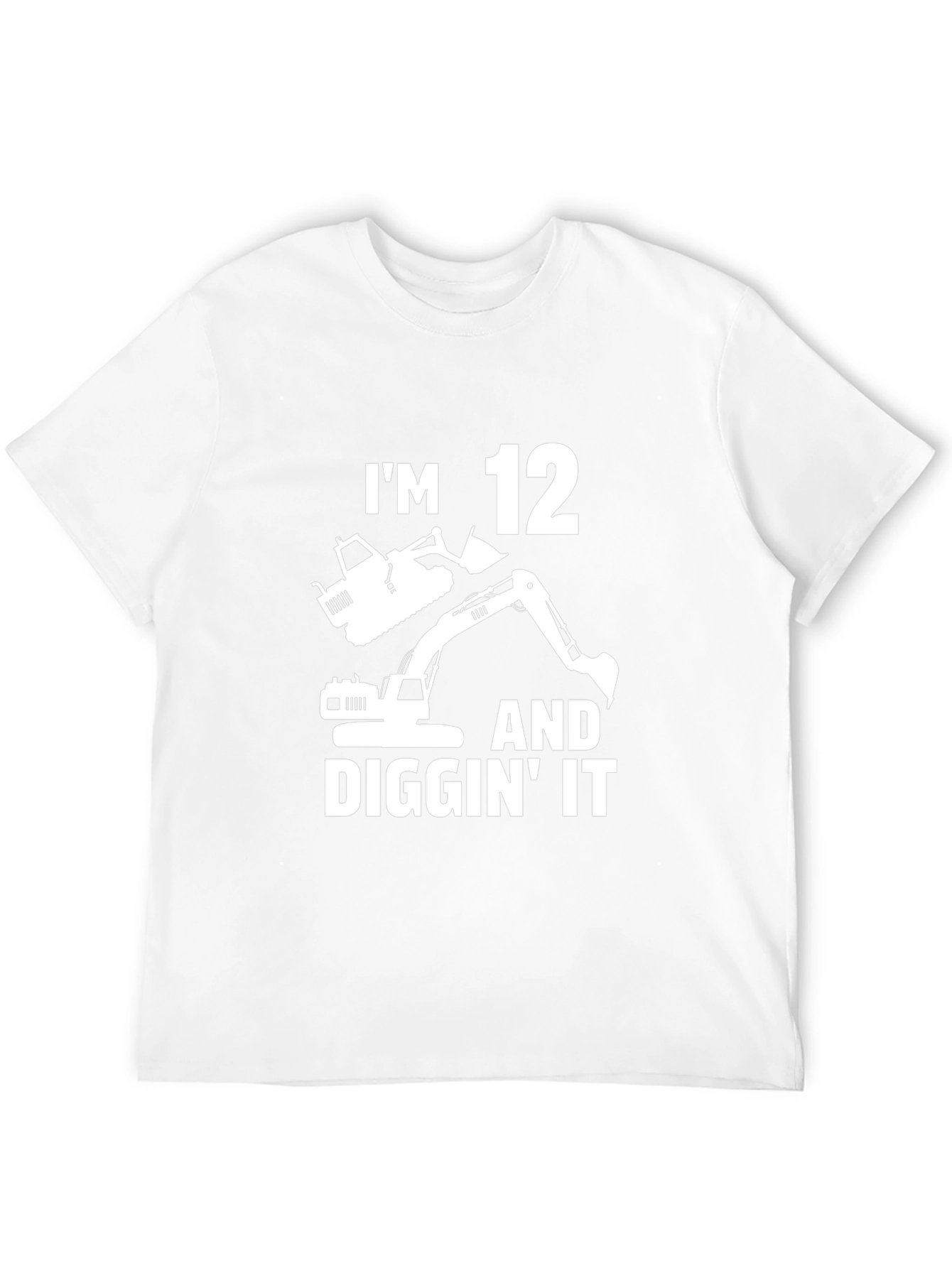 Im 12 and Diggin It Birthday Excavator T-Shirt