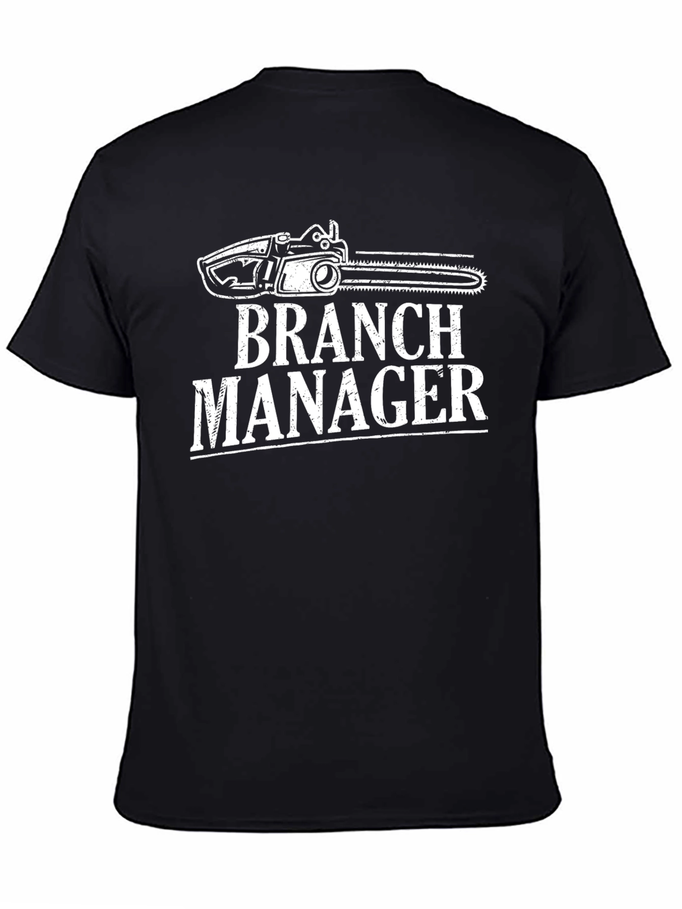 Branch Manager T-Shirt - Funny Chainsaw Graphic Tee