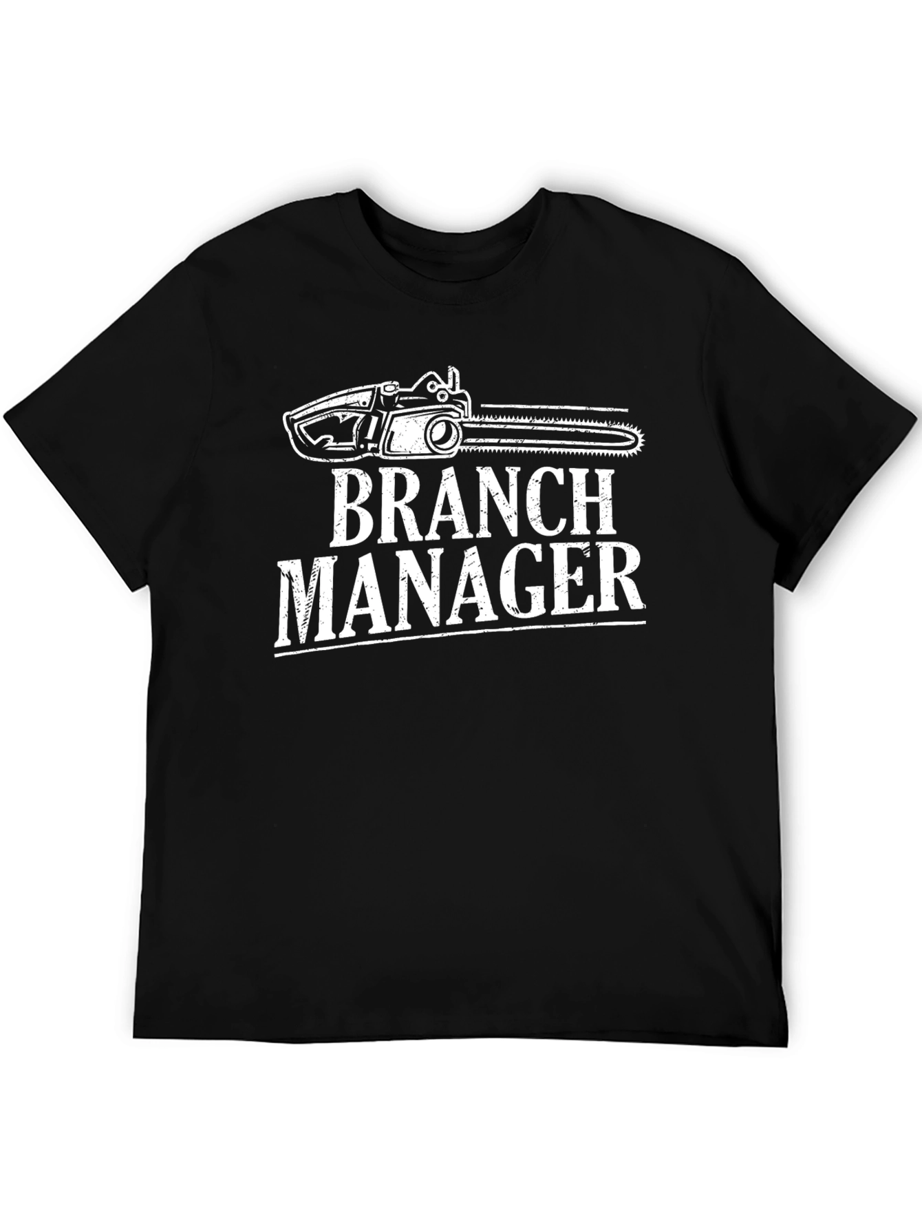Branch Manager T-Shirt - Funny Chainsaw Graphic Tee