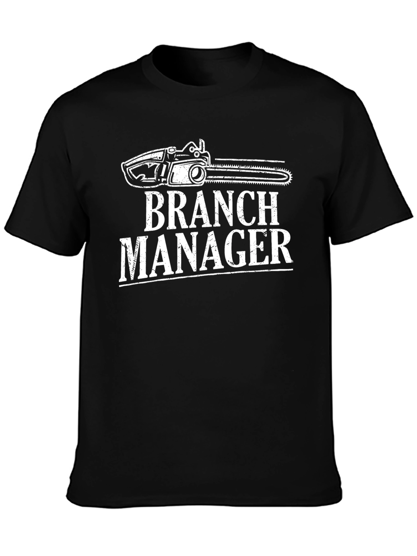 Branch Manager T-Shirt - Funny Chainsaw Graphic Tee