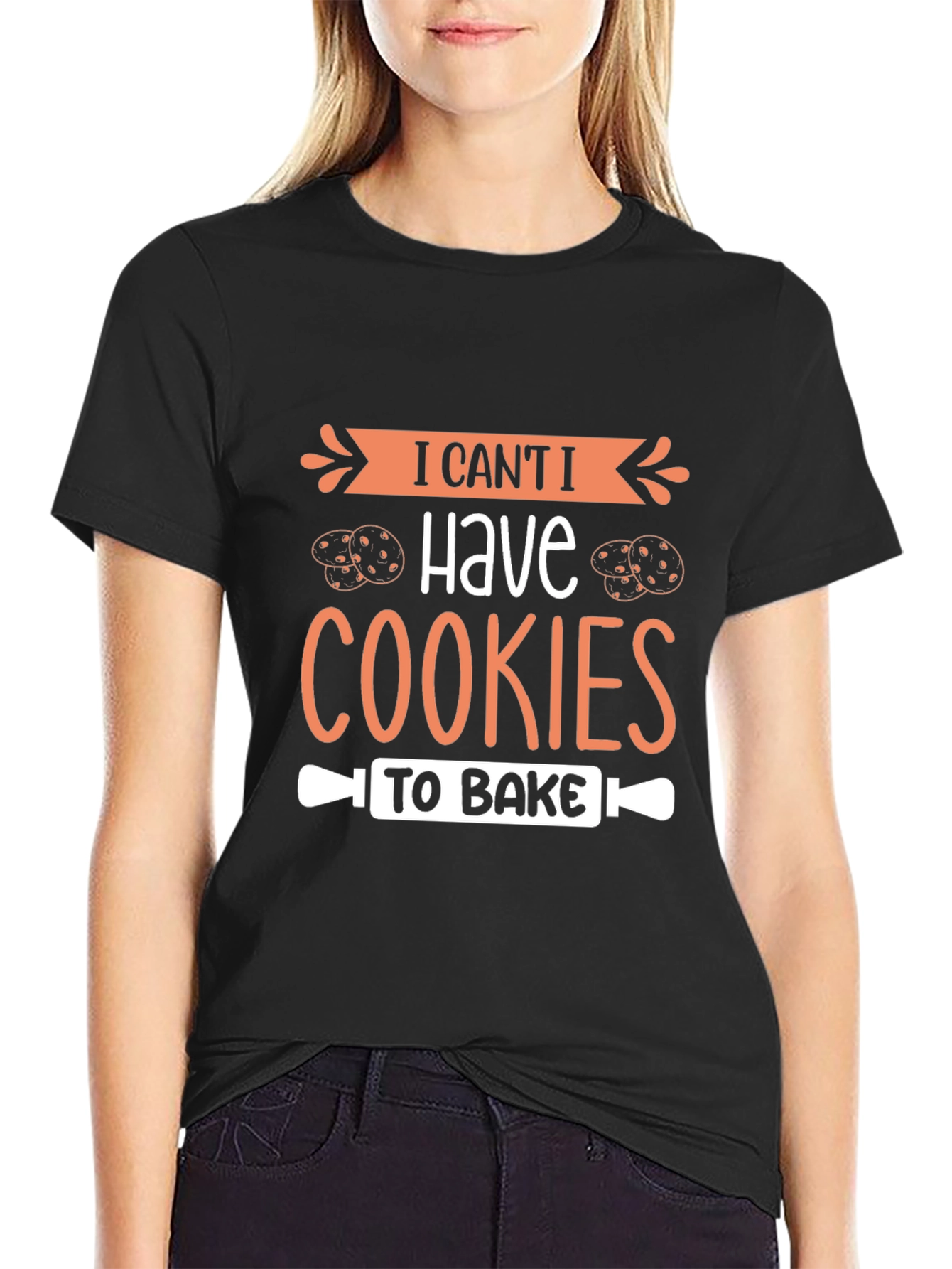 I Cant I Have Cookies To Bake T-Shirt
