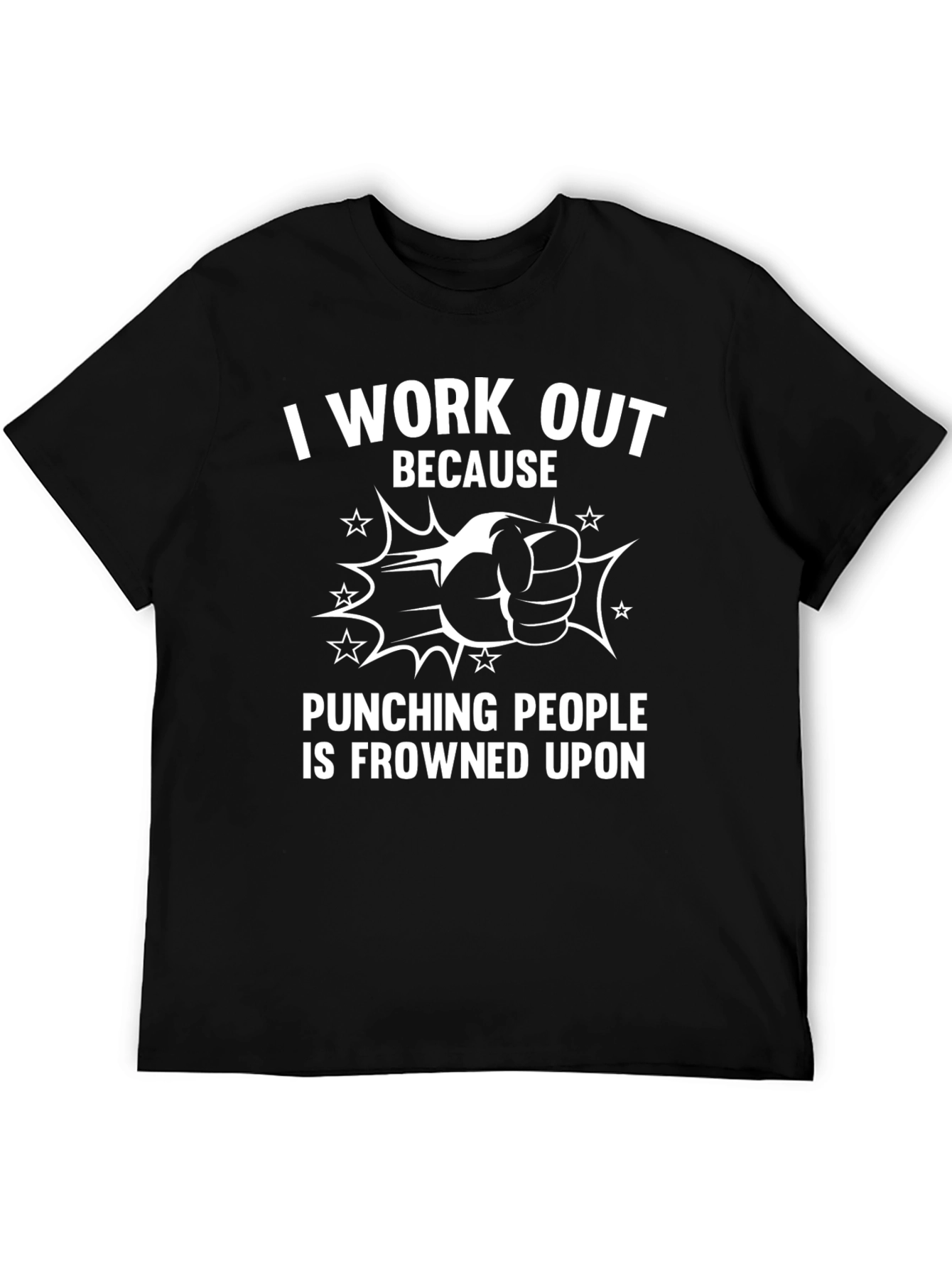 Funny Workout Motivation T-Shirt: Punching People Frowned Upon