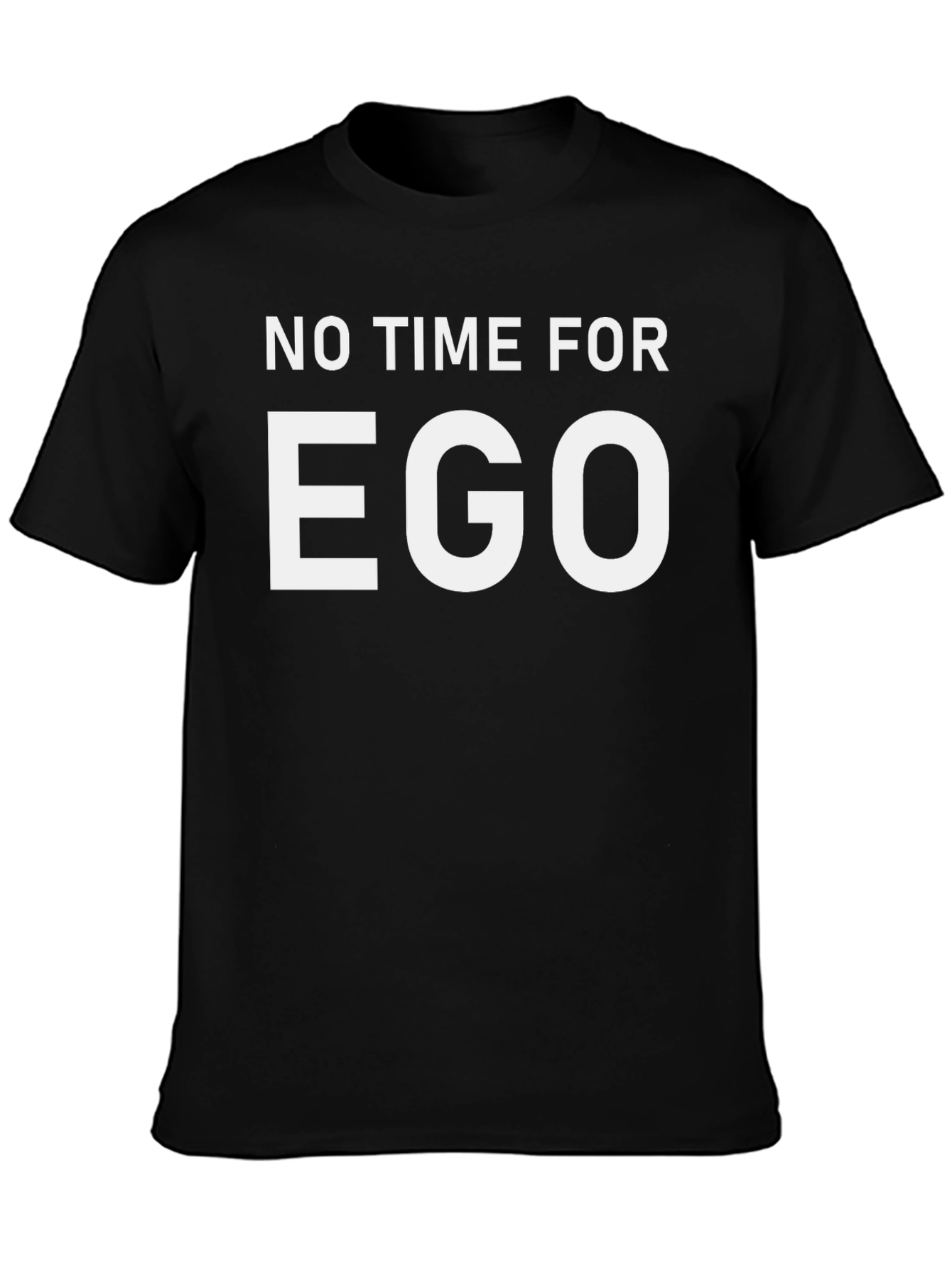 No Time For Ego Black T-Shirt