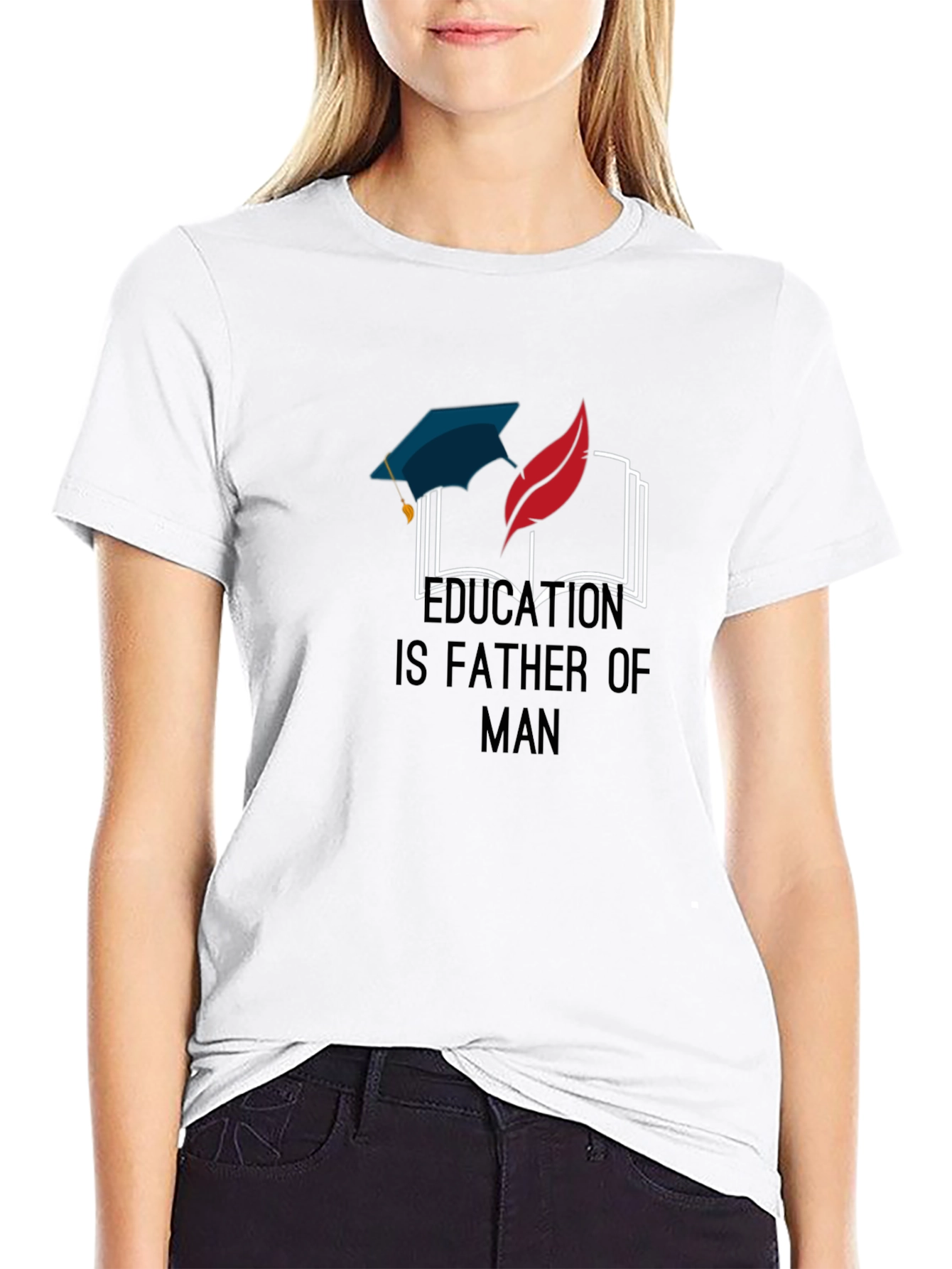 Education Is Father of Man Graphic T-Shirt