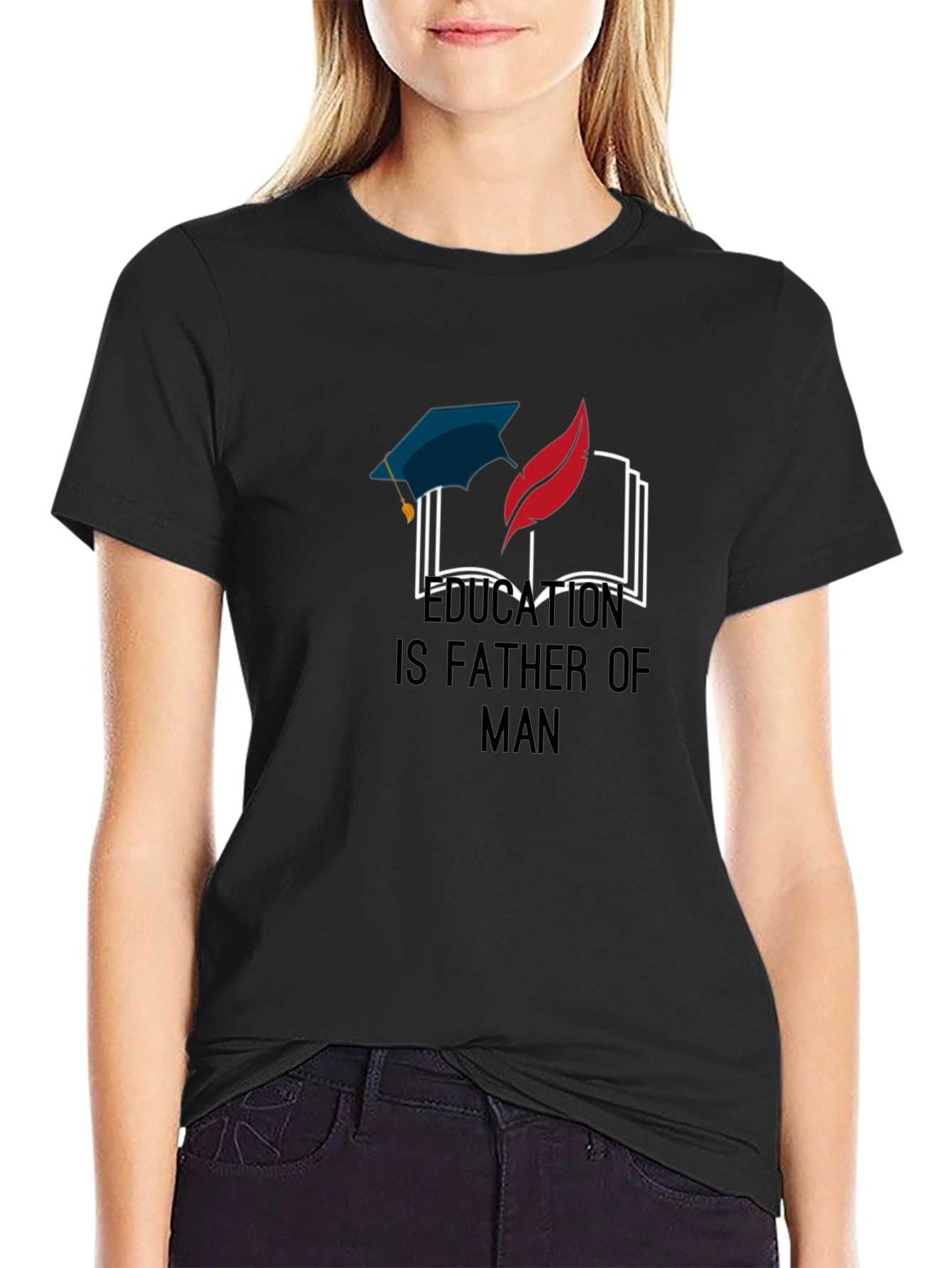 Education Is Father of Man Graphic T-Shirt