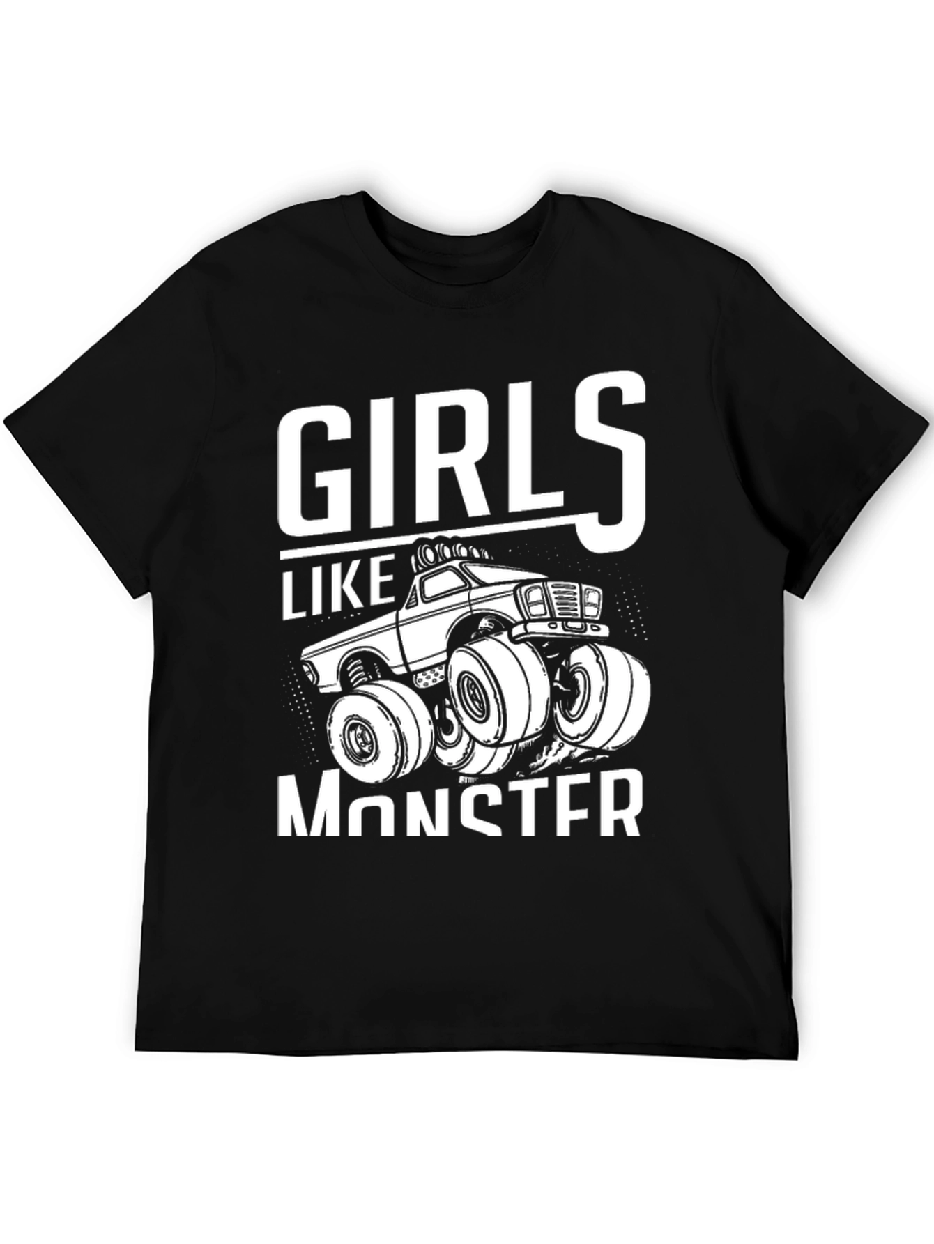 Girls Like Monster Truck T-Shirt