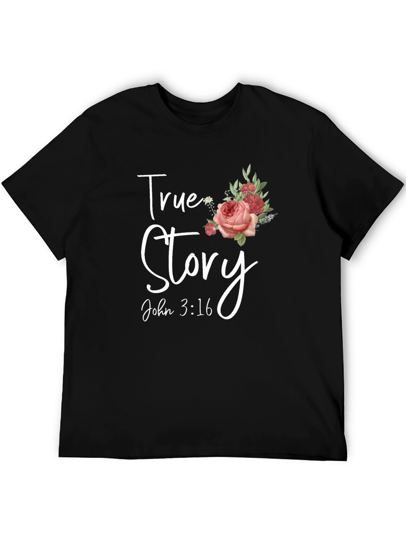 True Story John 3:16 Floral T-Shirt