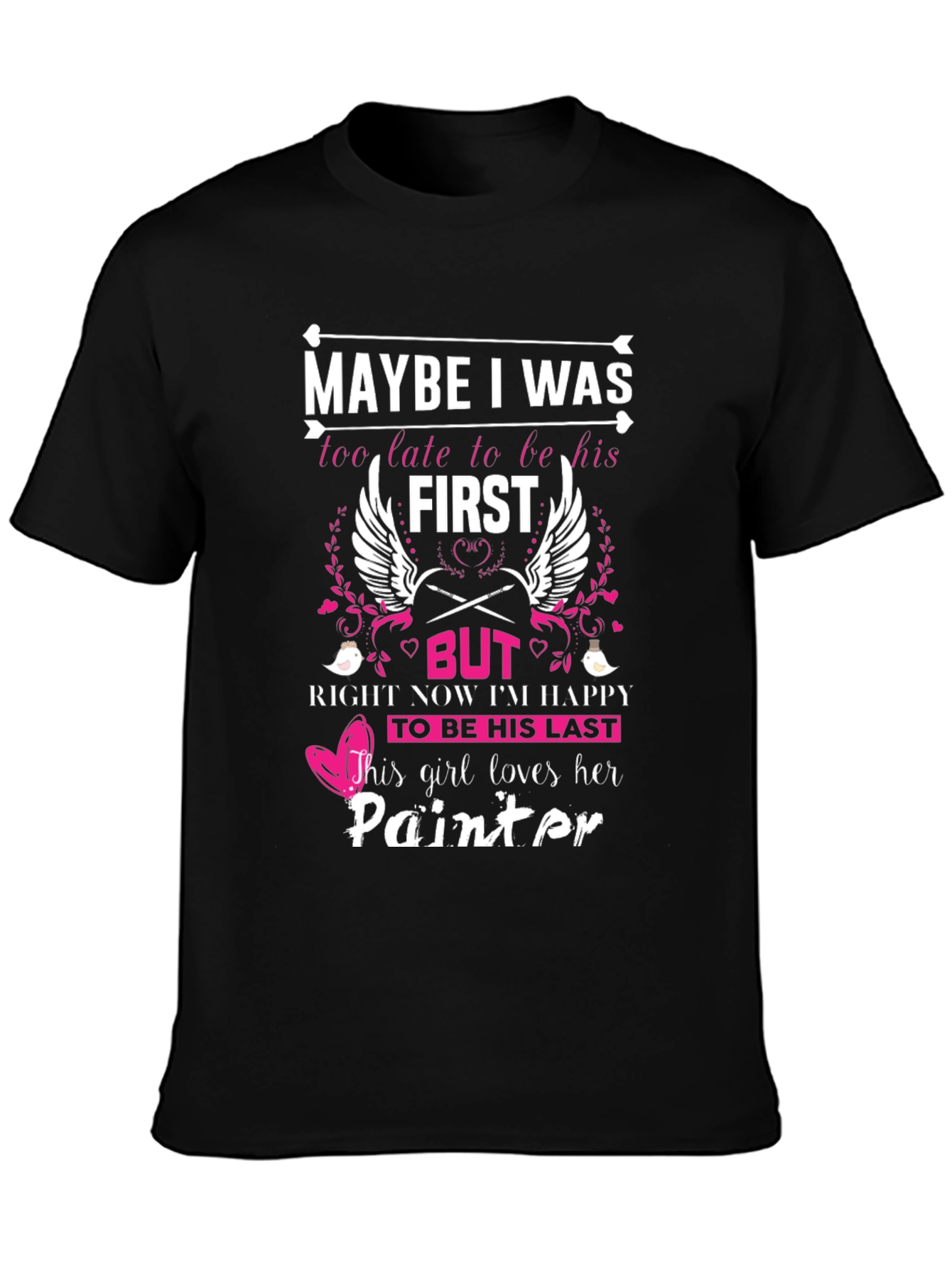 Painters Girl T-Shirt Last Love Tee