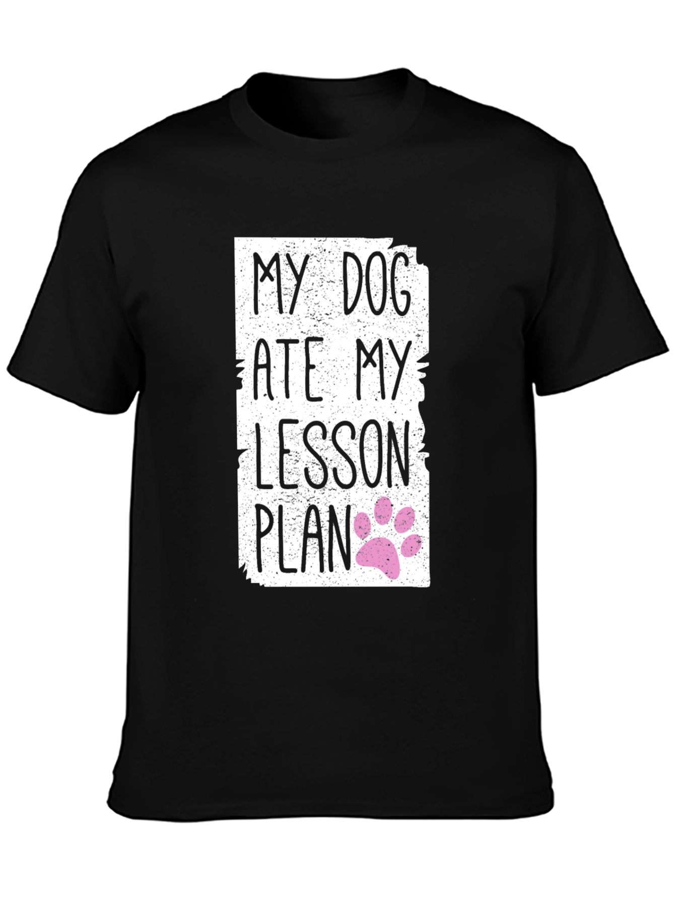 My Dog Ate My Lesson Plan T-Shirt