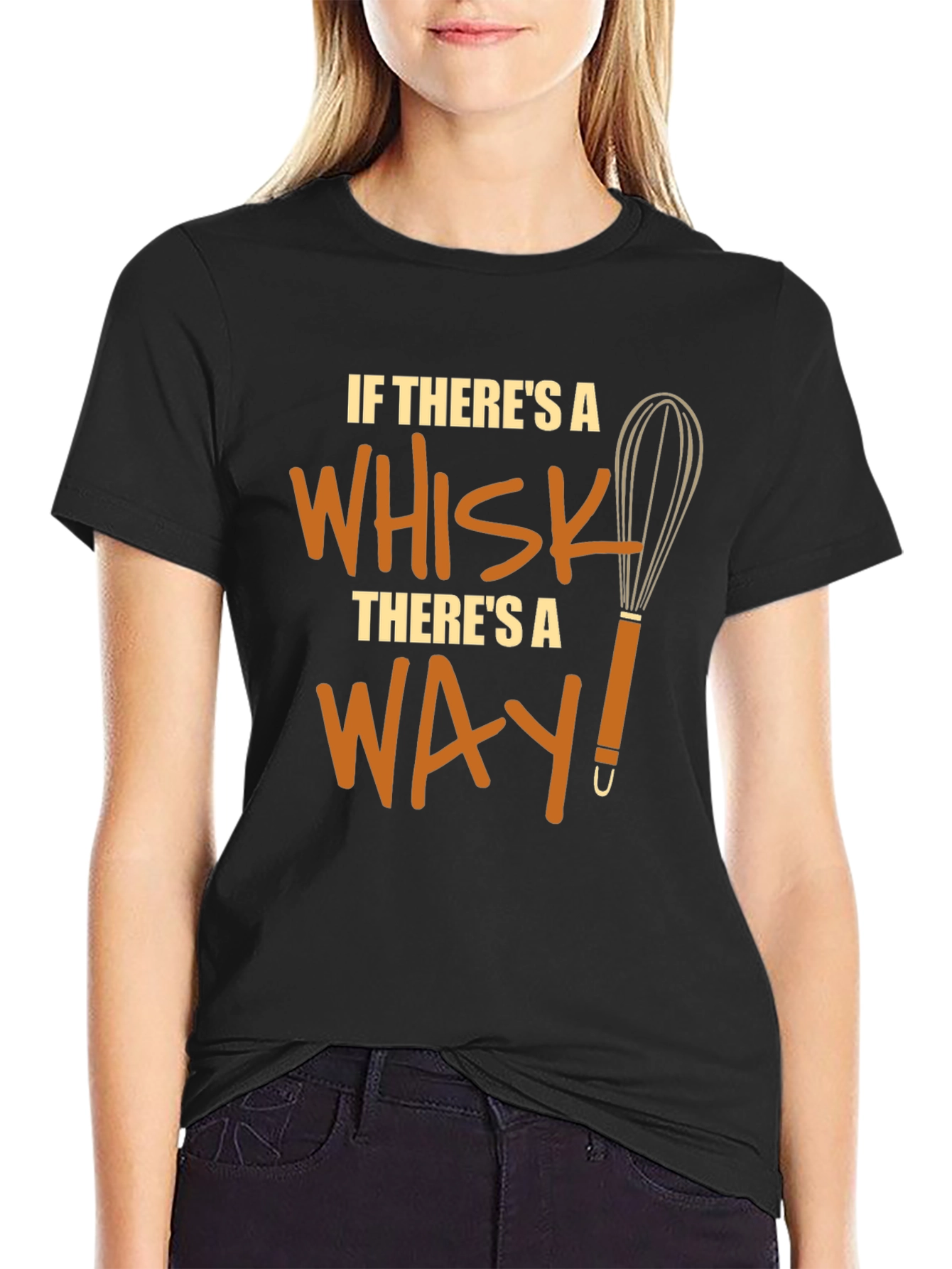Funny Chef Whisk T-Shirt - Theres a Way!