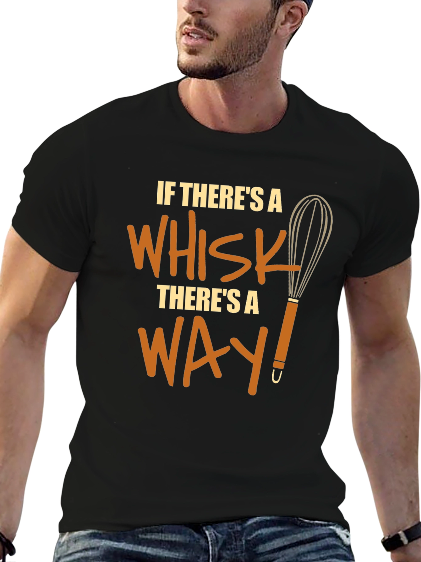 Funny Chef Whisk T-Shirt - Theres a Way!