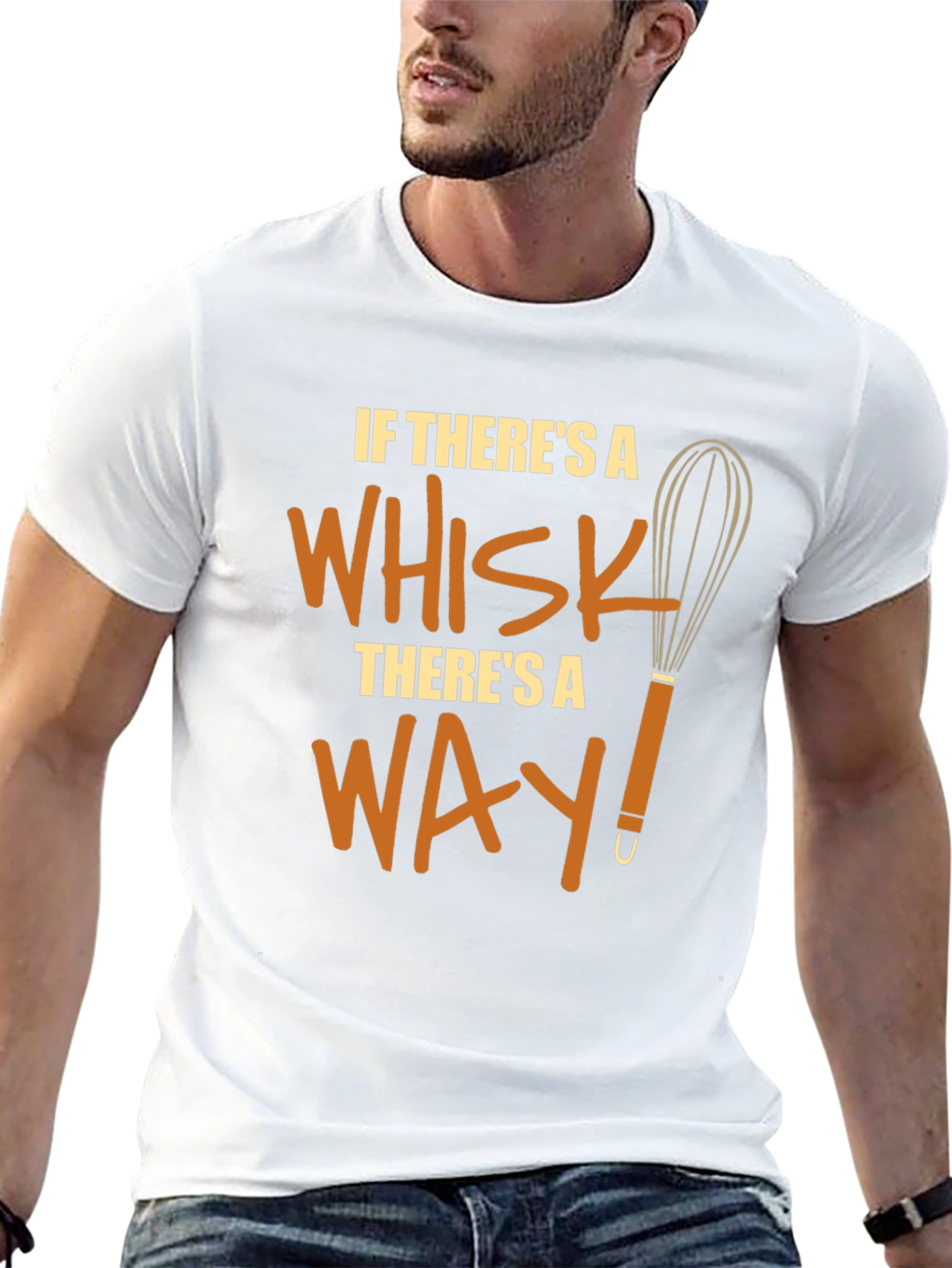 Funny Chef Whisk T-Shirt - Theres a Way!