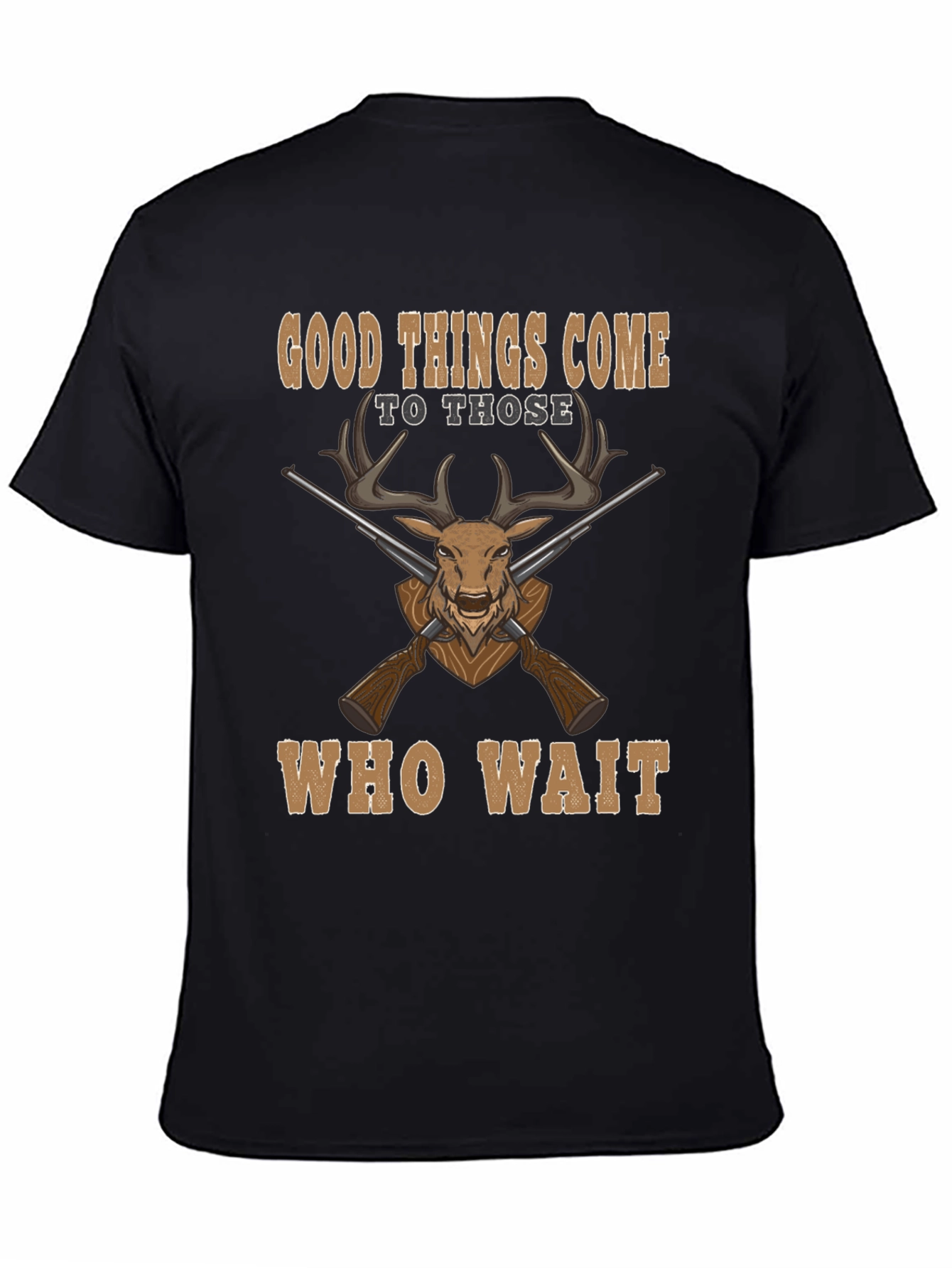 Good Things Come To Those Who Wait T-Shirt