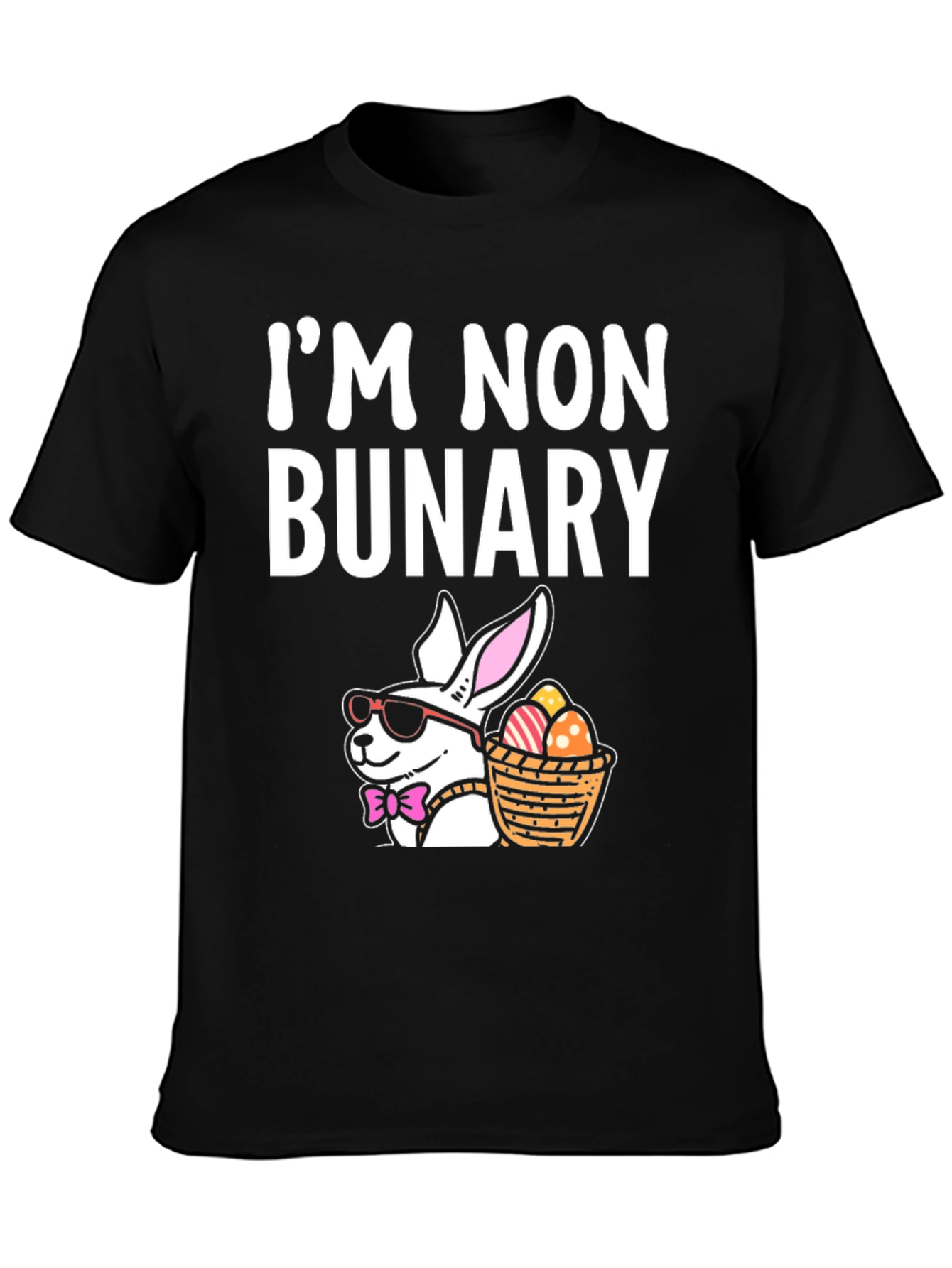 Im Non Bunary Funny Easter T-Shirt