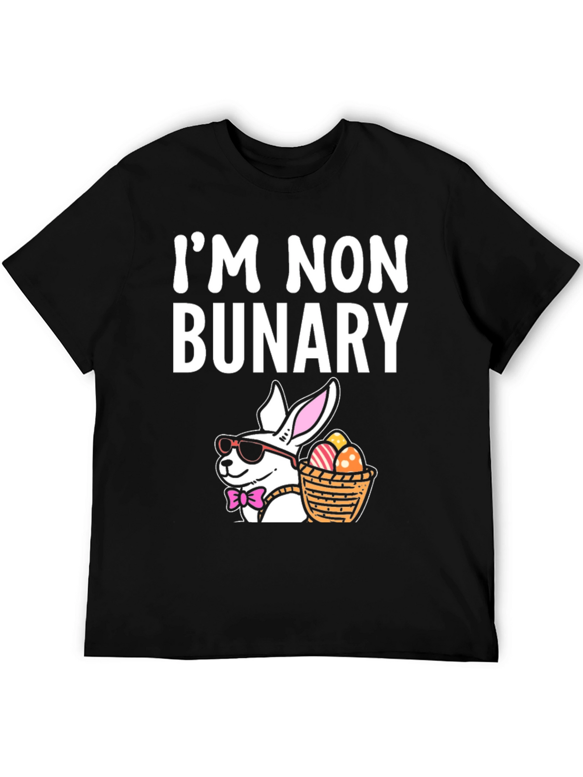 Im Non Bunary Funny Easter T-Shirt