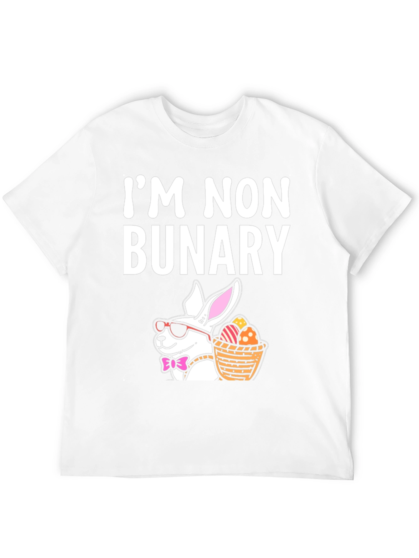 Im Non Bunary Funny Easter T-Shirt