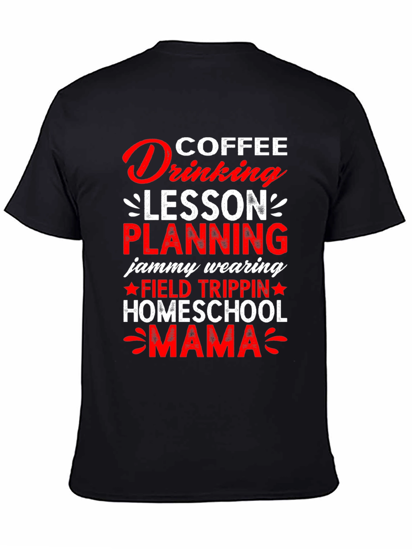 Coffee Drinking Homeschool Mama T-Shirt