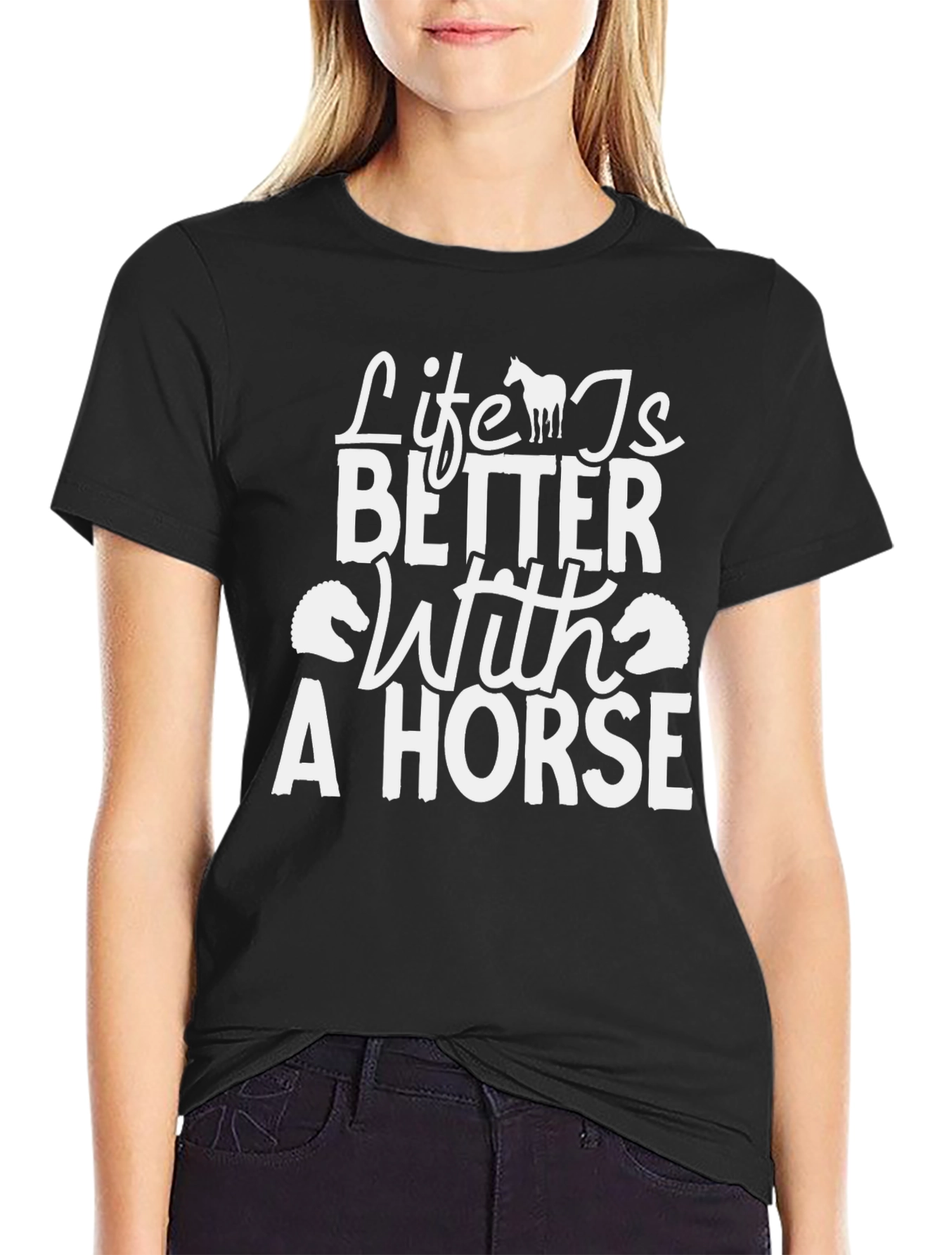 Life is Better with a Horse T-Shirt