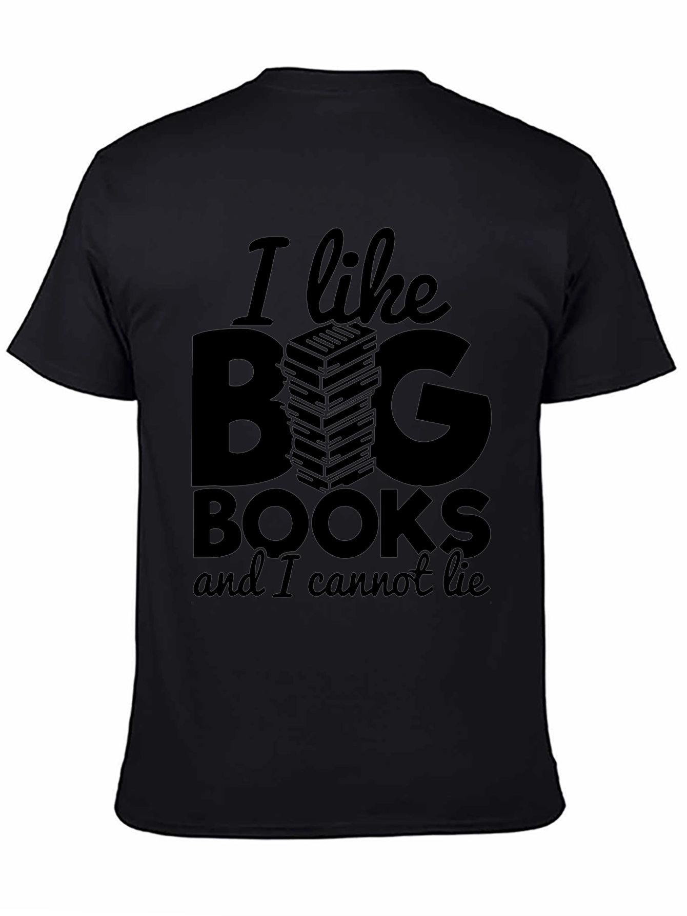I Like Big Books T-Shirt - Funny Reader Tee