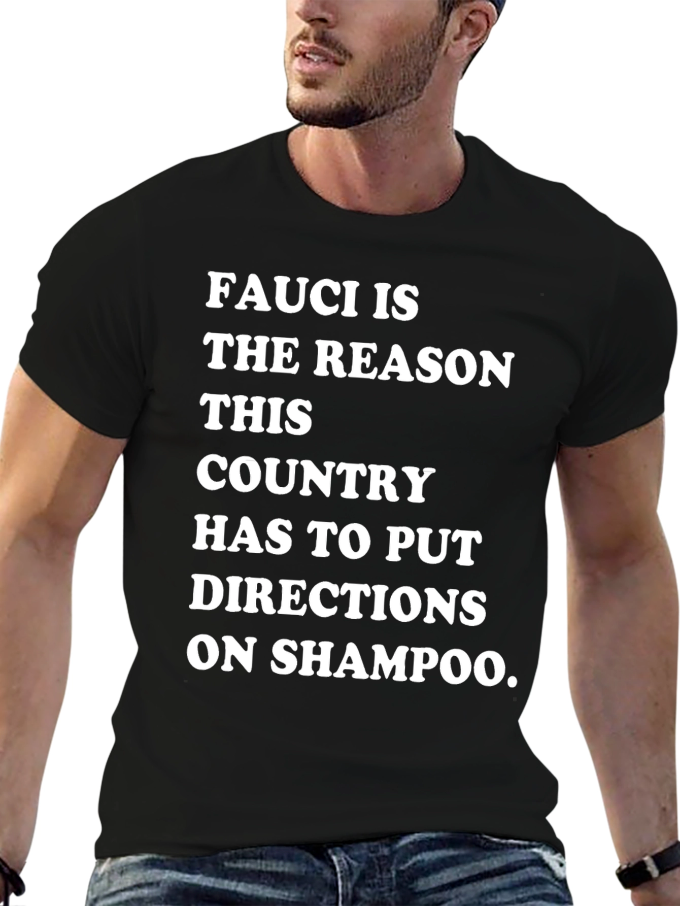 Humorous Fauci T-Shirt: Shampoo Directions