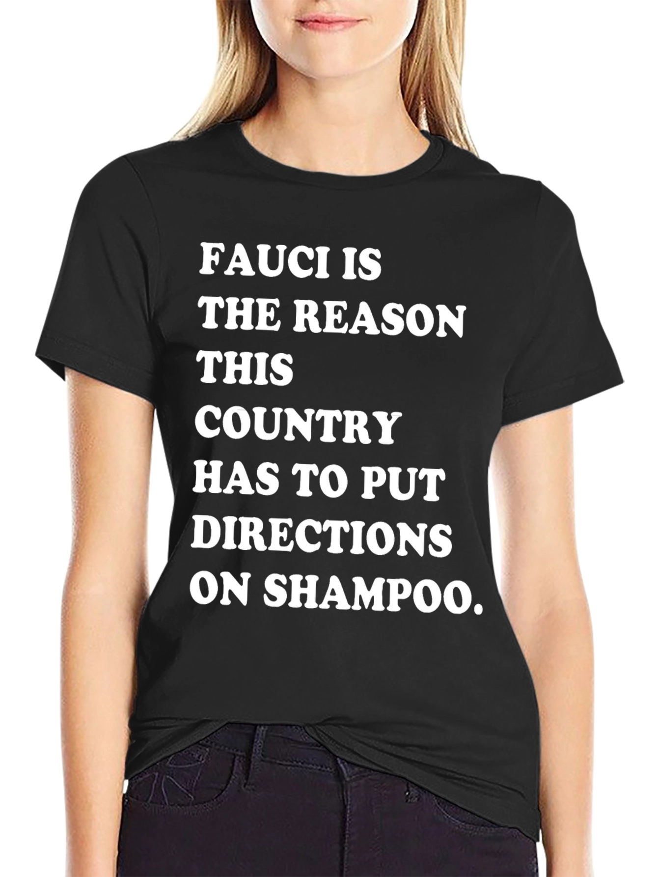 Humorous Fauci T-Shirt: Shampoo Directions