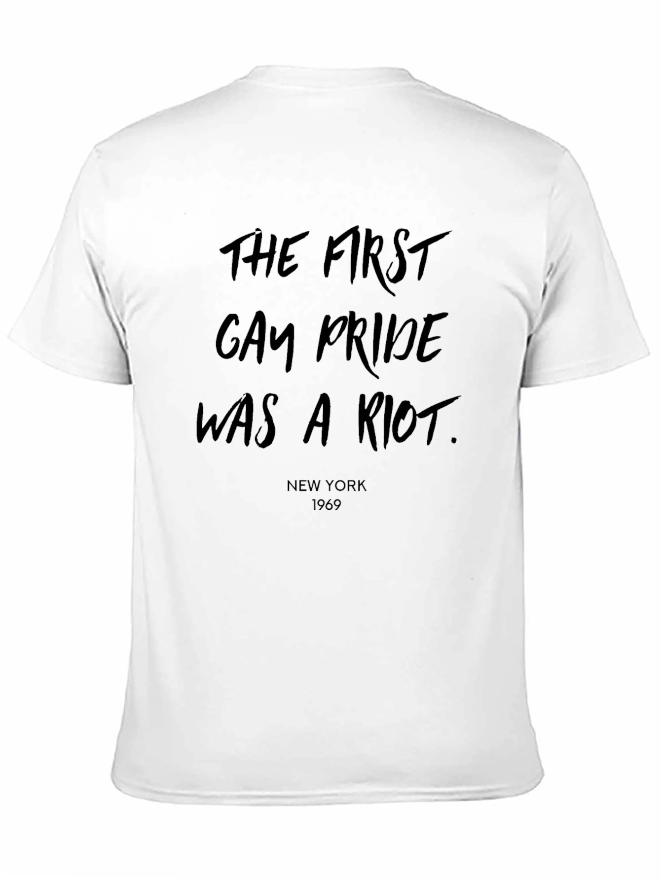 First Gay Pride Was A Riot Tee