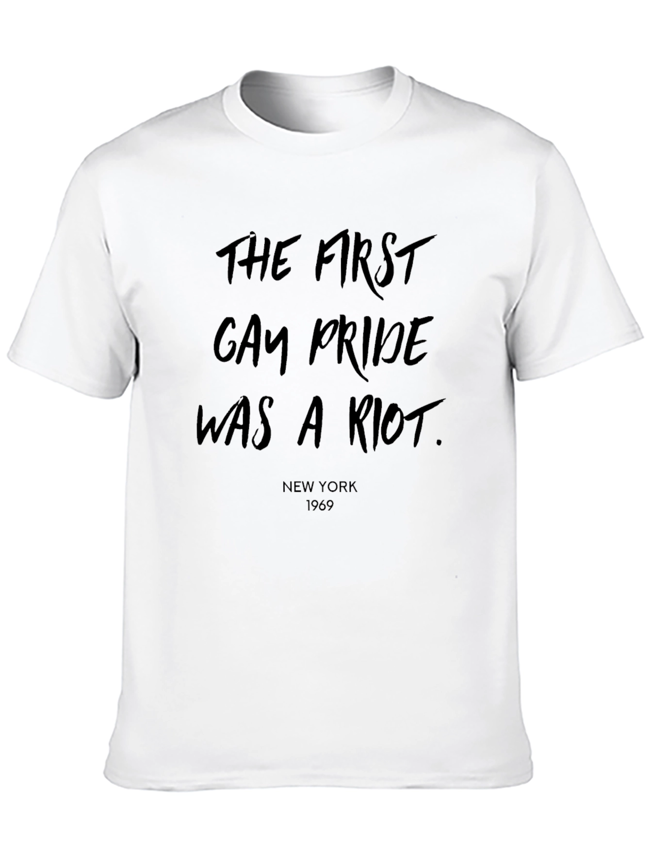 First Gay Pride Was A Riot Tee