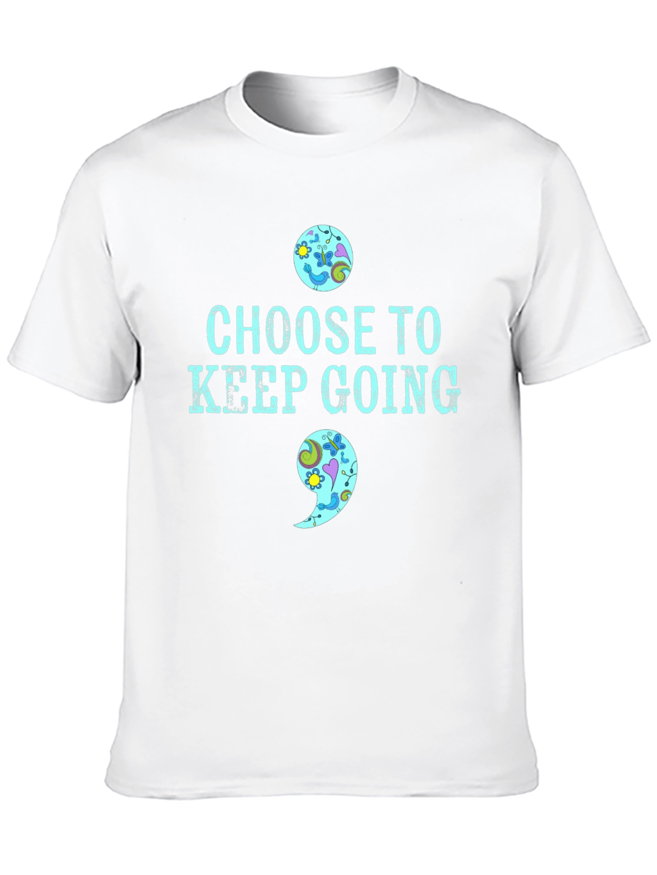 Choose To Keep Going T-Shirt Semicolon Mental Health Awareness