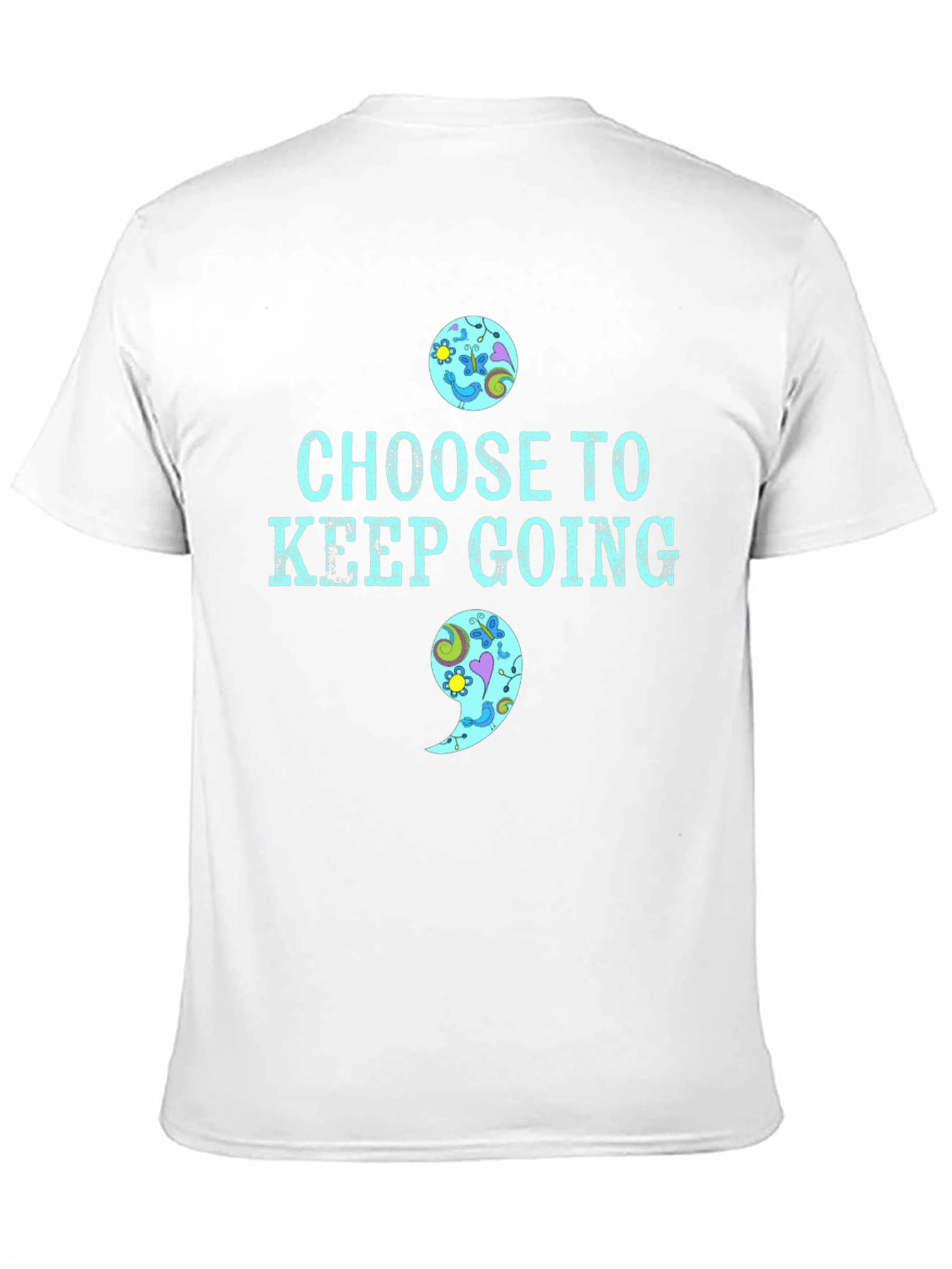 Choose To Keep Going T-Shirt Semicolon Mental Health Awareness