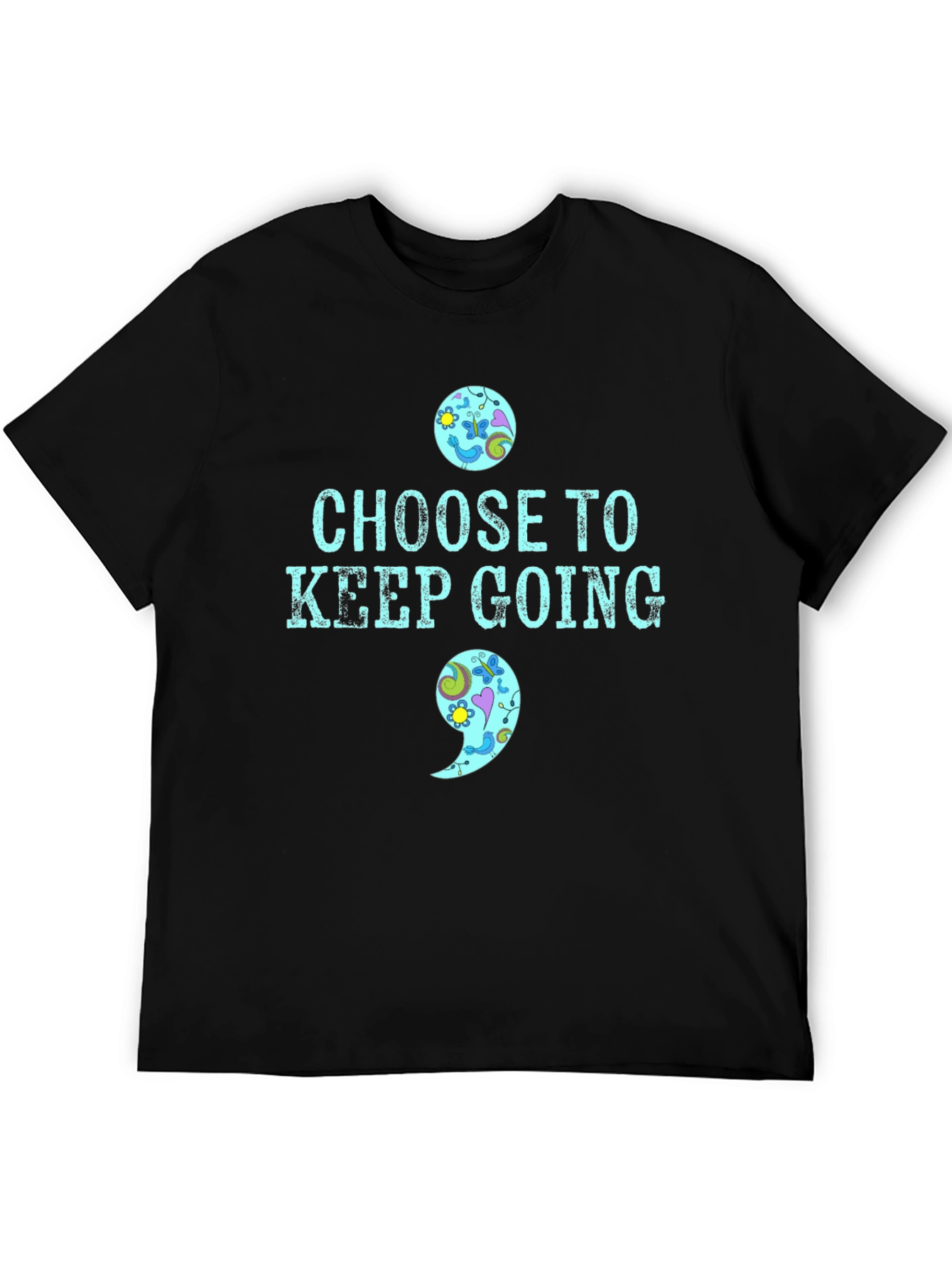 Choose To Keep Going T-Shirt Semicolon Mental Health Awareness