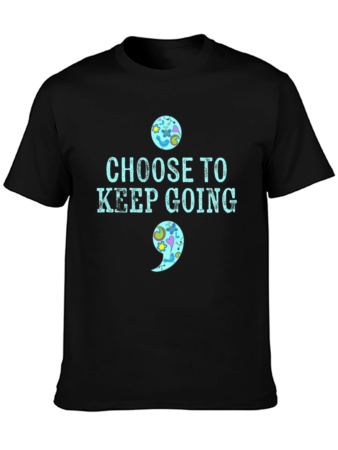 Choose To Keep Going T-Shirt Semicolon Mental Health Awareness