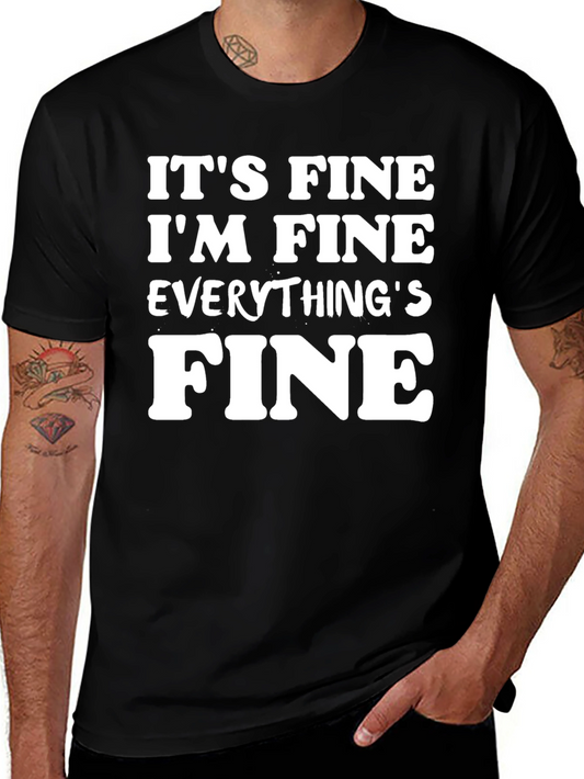 Its Fine Im Fine Everythings Fine T-Shirt