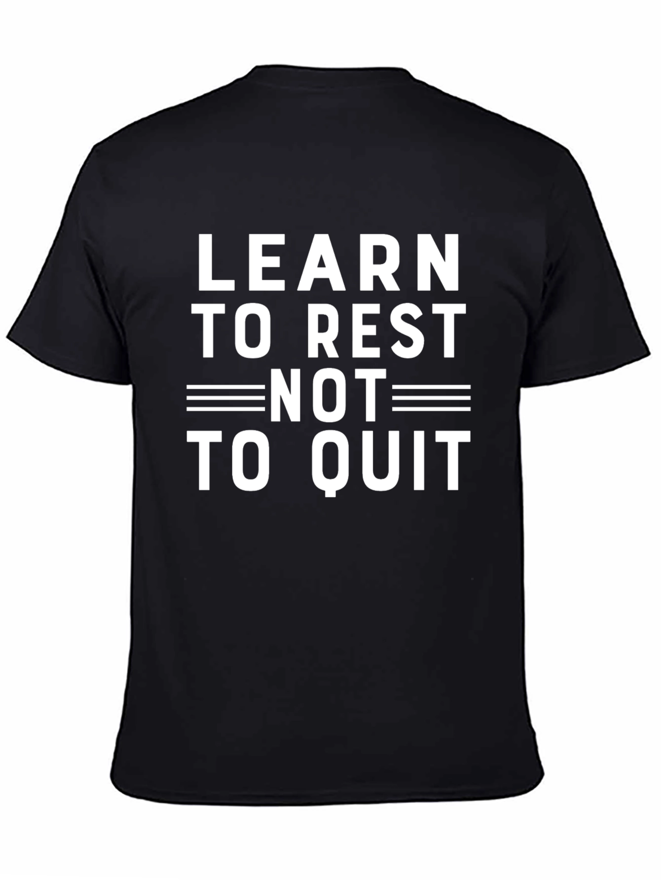 Learn To Rest Not To Quit Graphic T-Shirt