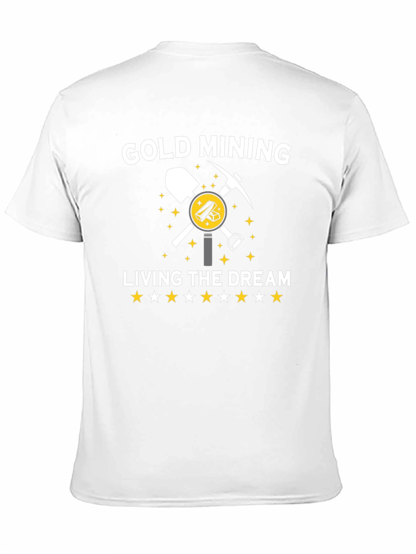 Gold Mining Living The Dream T-Shirt