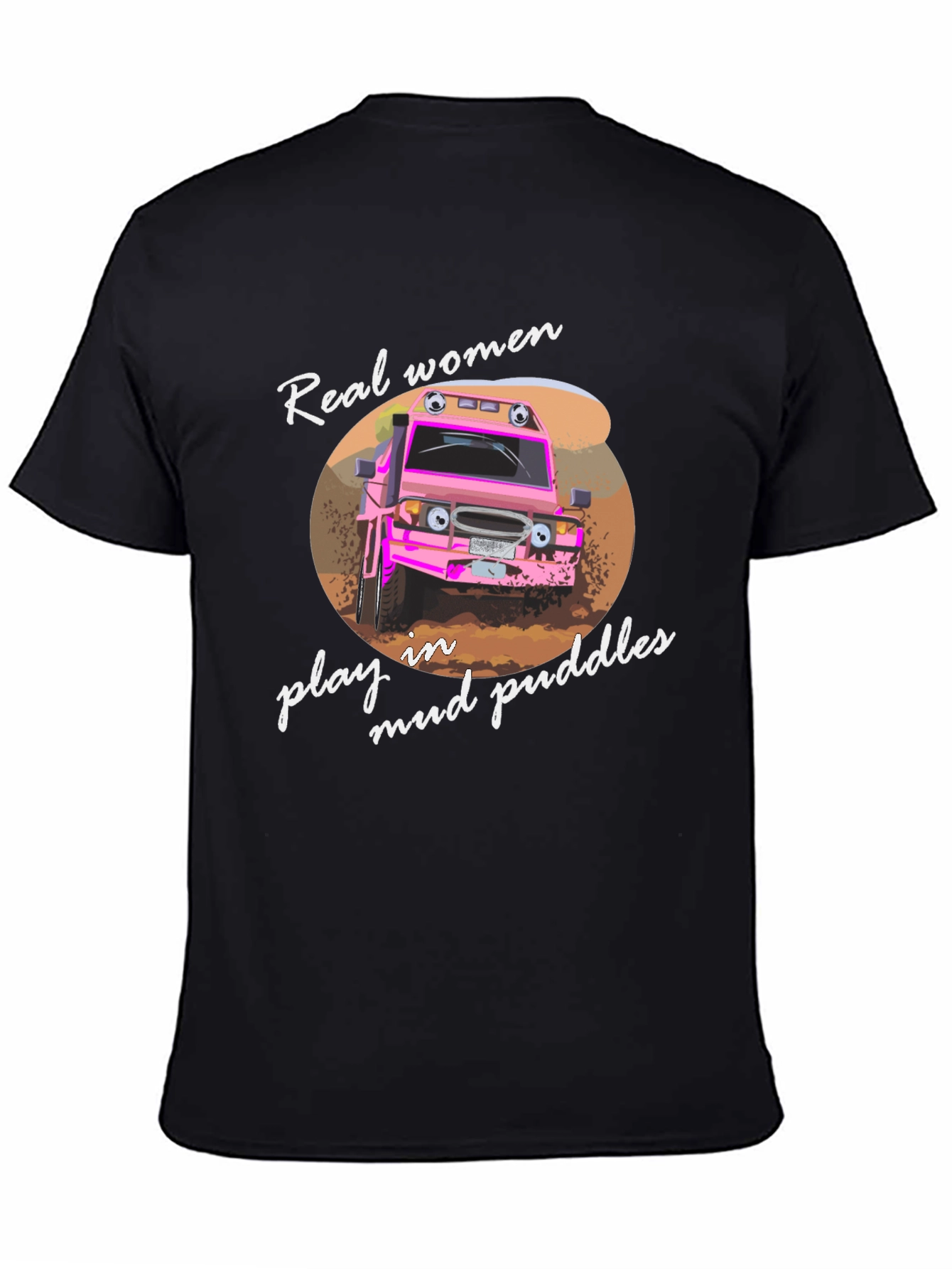 Real Women Mud Puddles Black T-Shirt