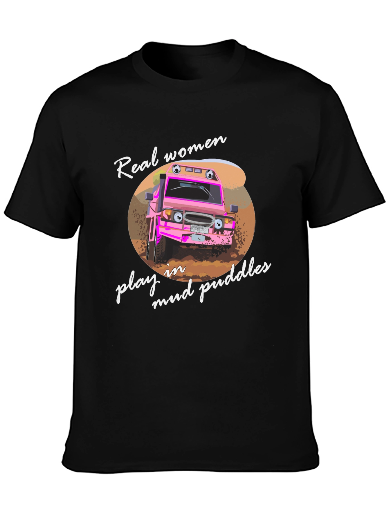 Real Women Mud Puddles Black T-Shirt