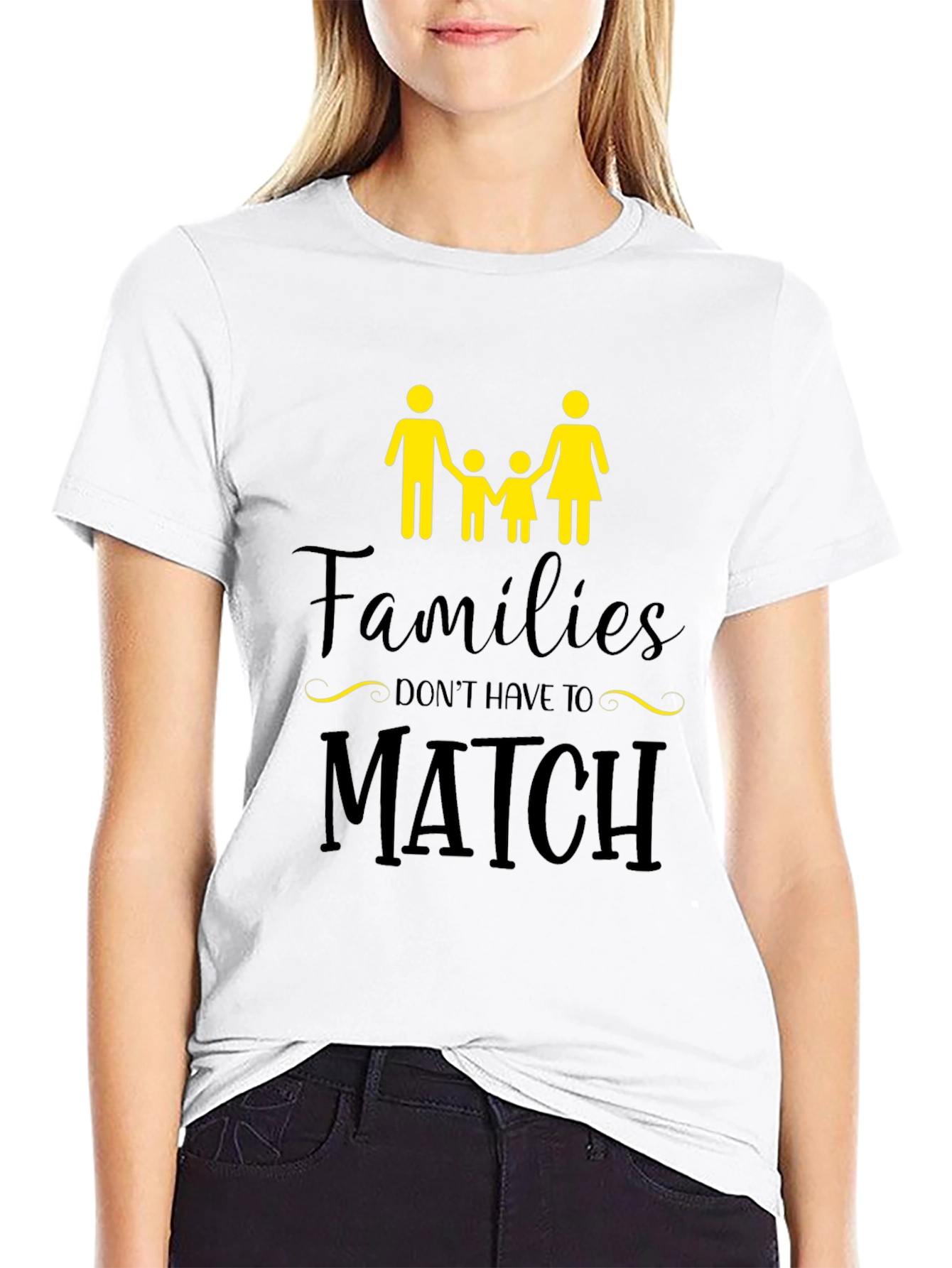 Families Dont Have to Match T-Shirt