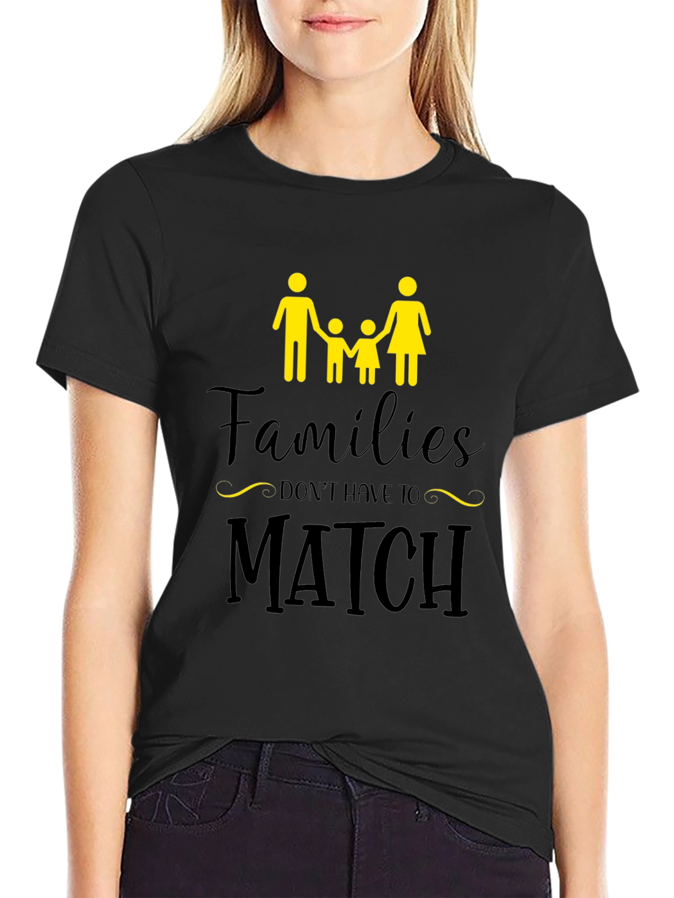 Families Dont Have to Match T-Shirt