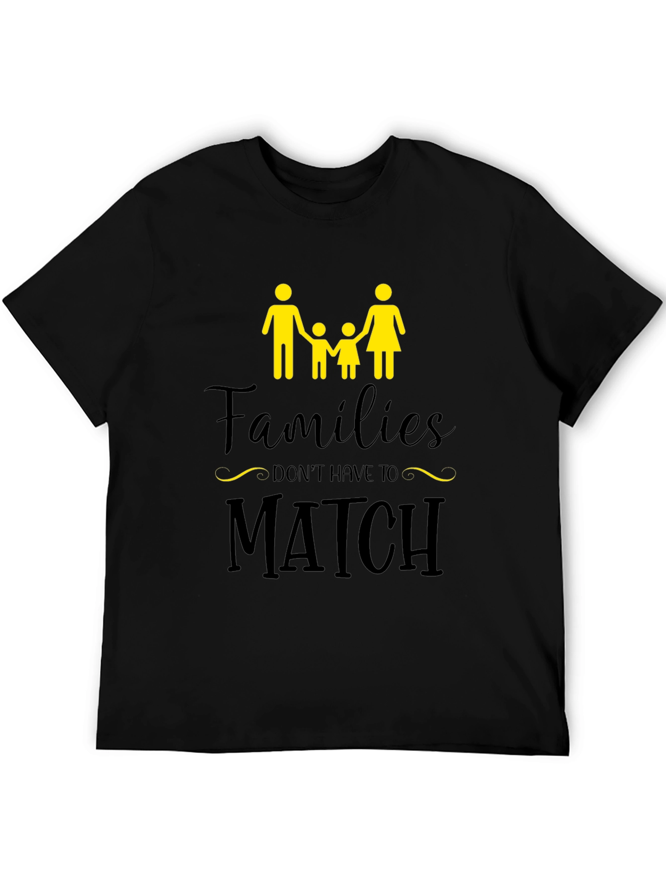 Families Dont Have to Match T-Shirt