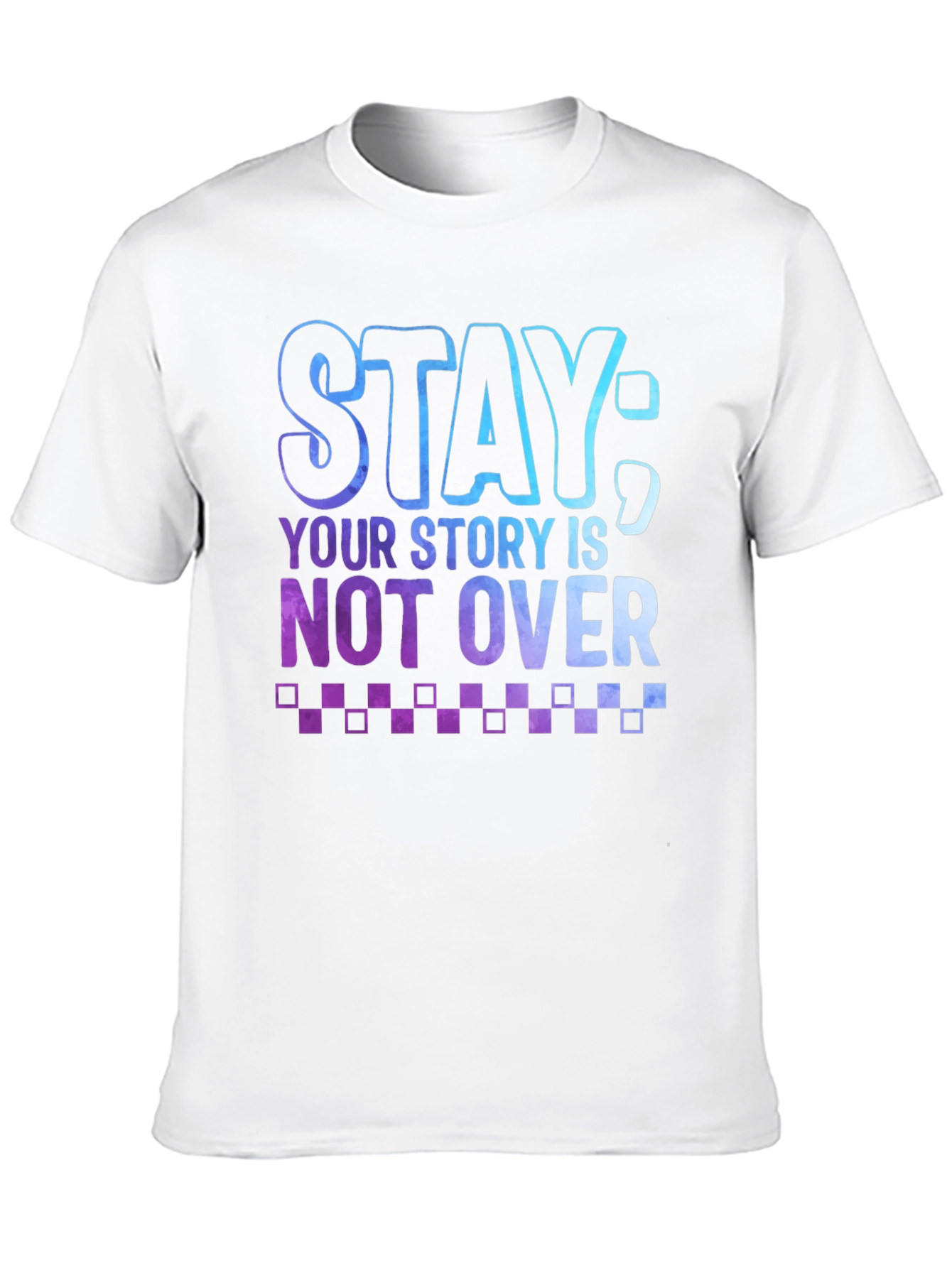 Stay: Your Story Is Not Over Graphic Tee
