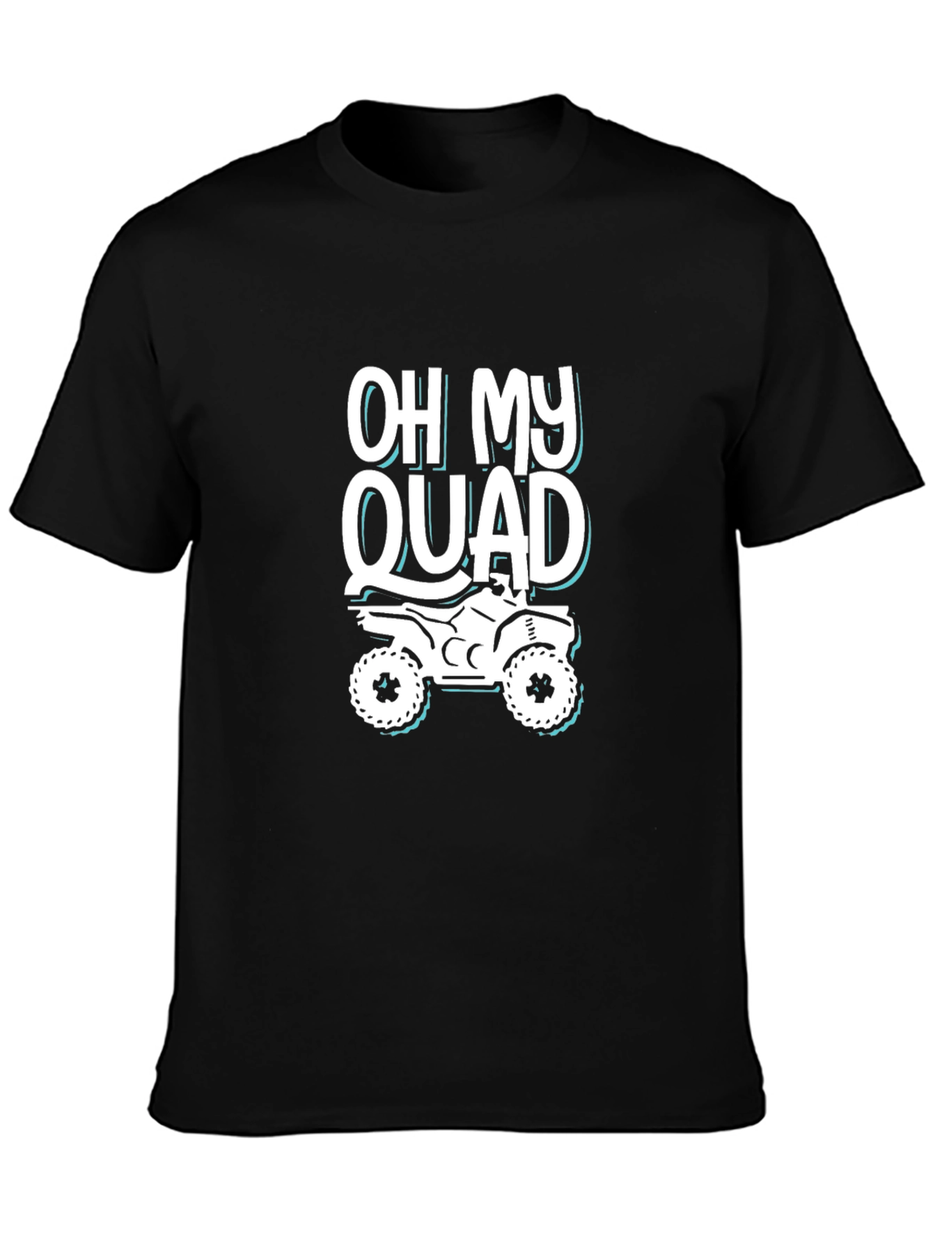Oh My Quad T-Shirt - ATV Rider Apparel