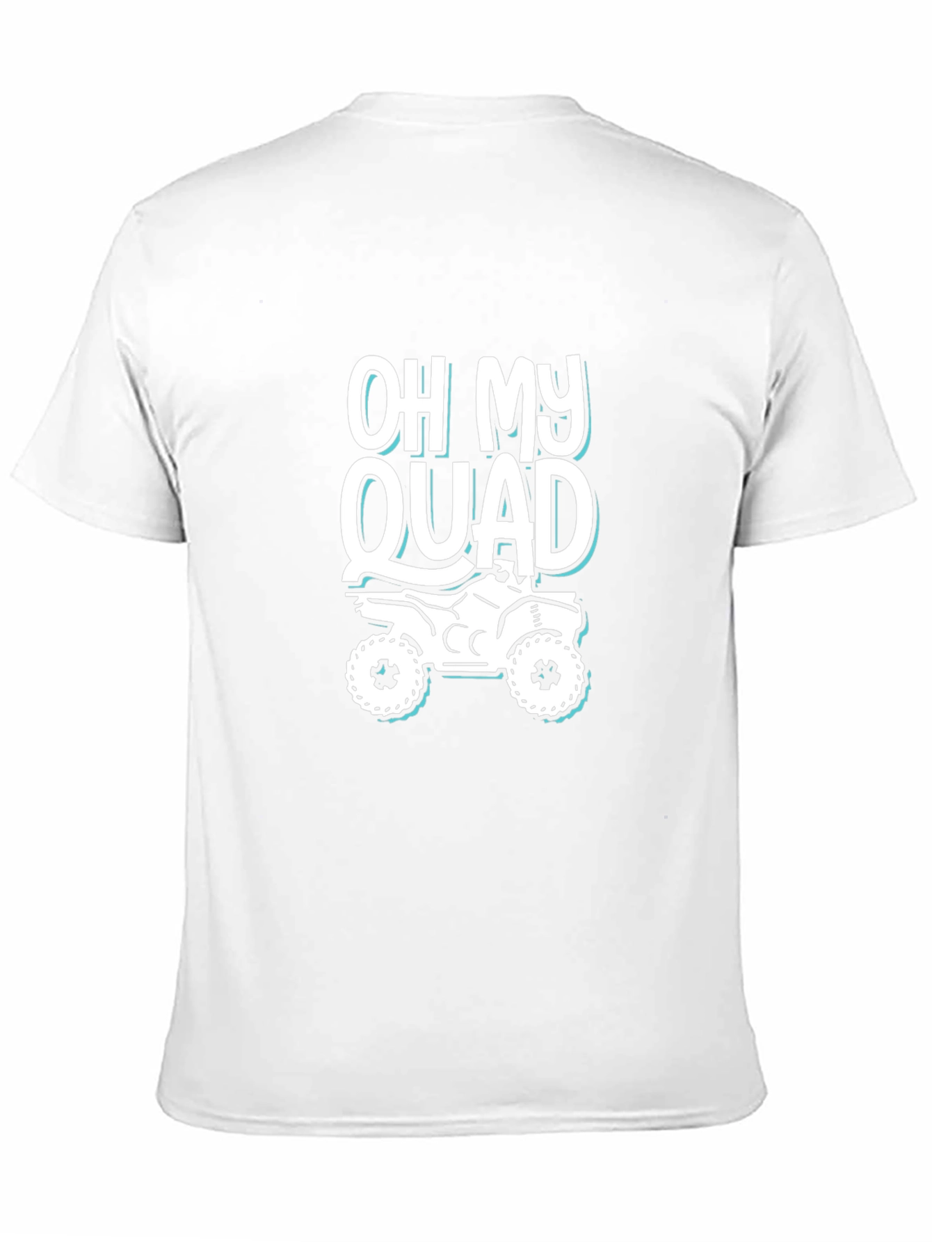 Oh My Quad T-Shirt - ATV Rider Apparel