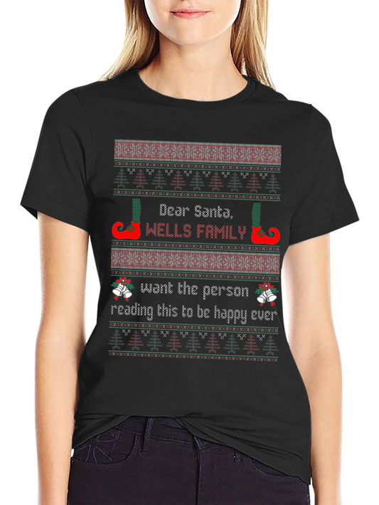 Funny Christmas Dear Santa Wells Family T-Shirt