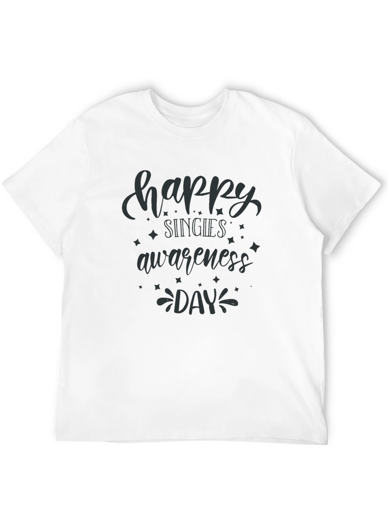Happy Singles Awareness Day T-Shirt